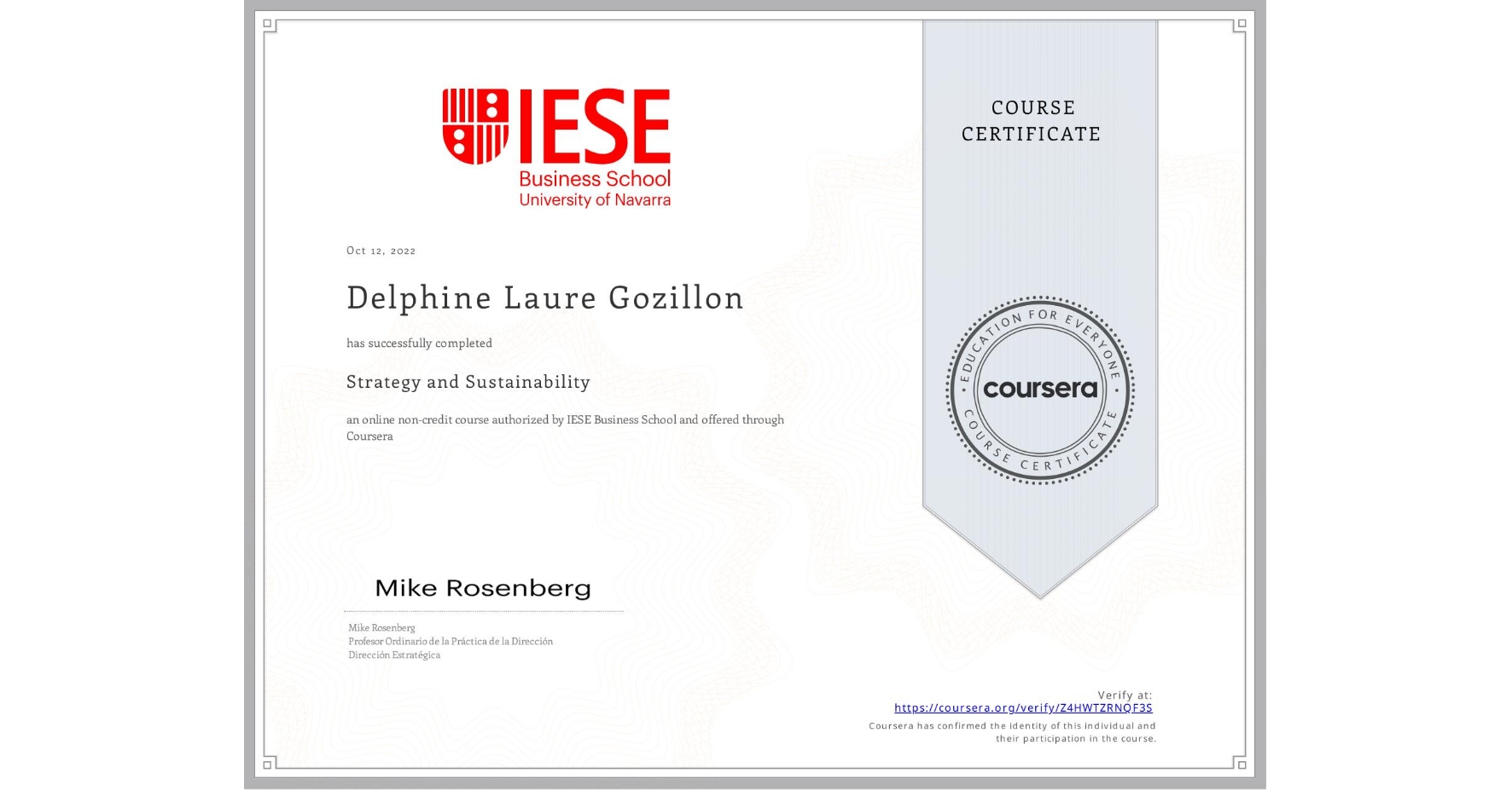 View certificate for Delphine Laure Gozillon, Strategy and Sustainability, an online non-credit course authorized by IESE Business School and offered through Coursera