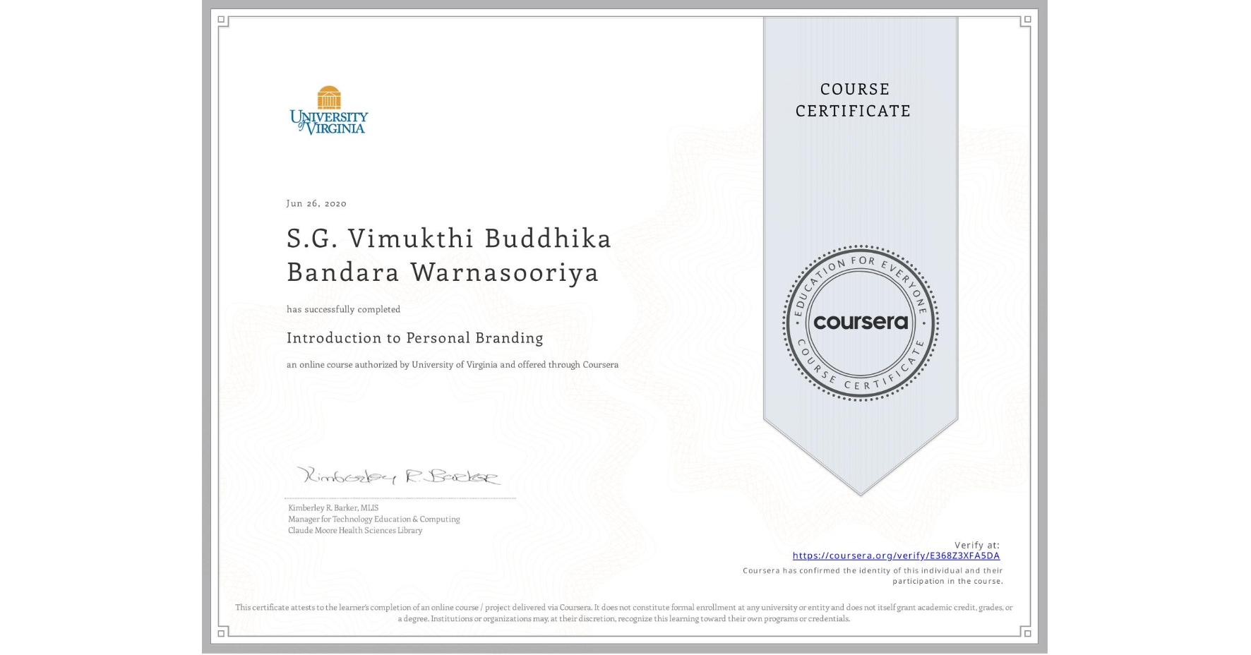 View certificate for S.G. Vimukthi Buddhika Bandara Warnasooriya, Introduction to Personal Branding, an online non-credit course authorized by University of Virginia and offered through Coursera