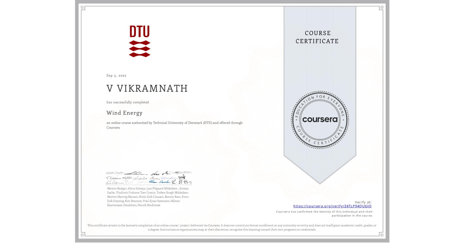 View certificate for V VIKRAMNATH, Wind Energy, an online non-credit course authorized by Technical University of Denmark (DTU) and offered through Coursera