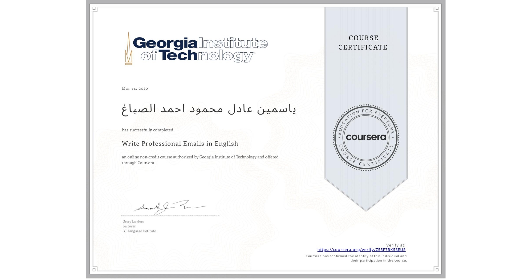View certificate for ياسمين عادل محمود احمد الصباغ, Write Professional Emails in English, an online non-credit course authorized by Georgia Institute of Technology and offered through Coursera