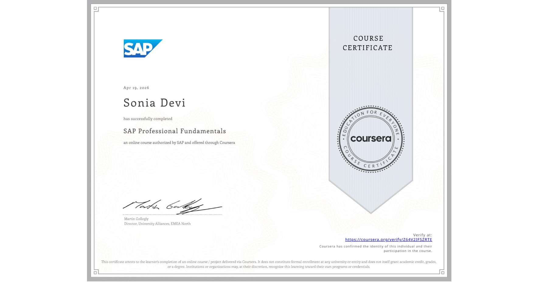 View certificate for Sonia Devi, SAP Professional Fundamentals, an online non-credit course authorized by SAP and offered through Coursera