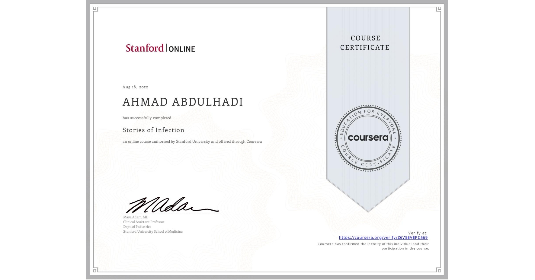 View certificate for AHMAD ABDULHADI, Stories of Infection, an online non-credit course authorized by Stanford University and offered through Coursera