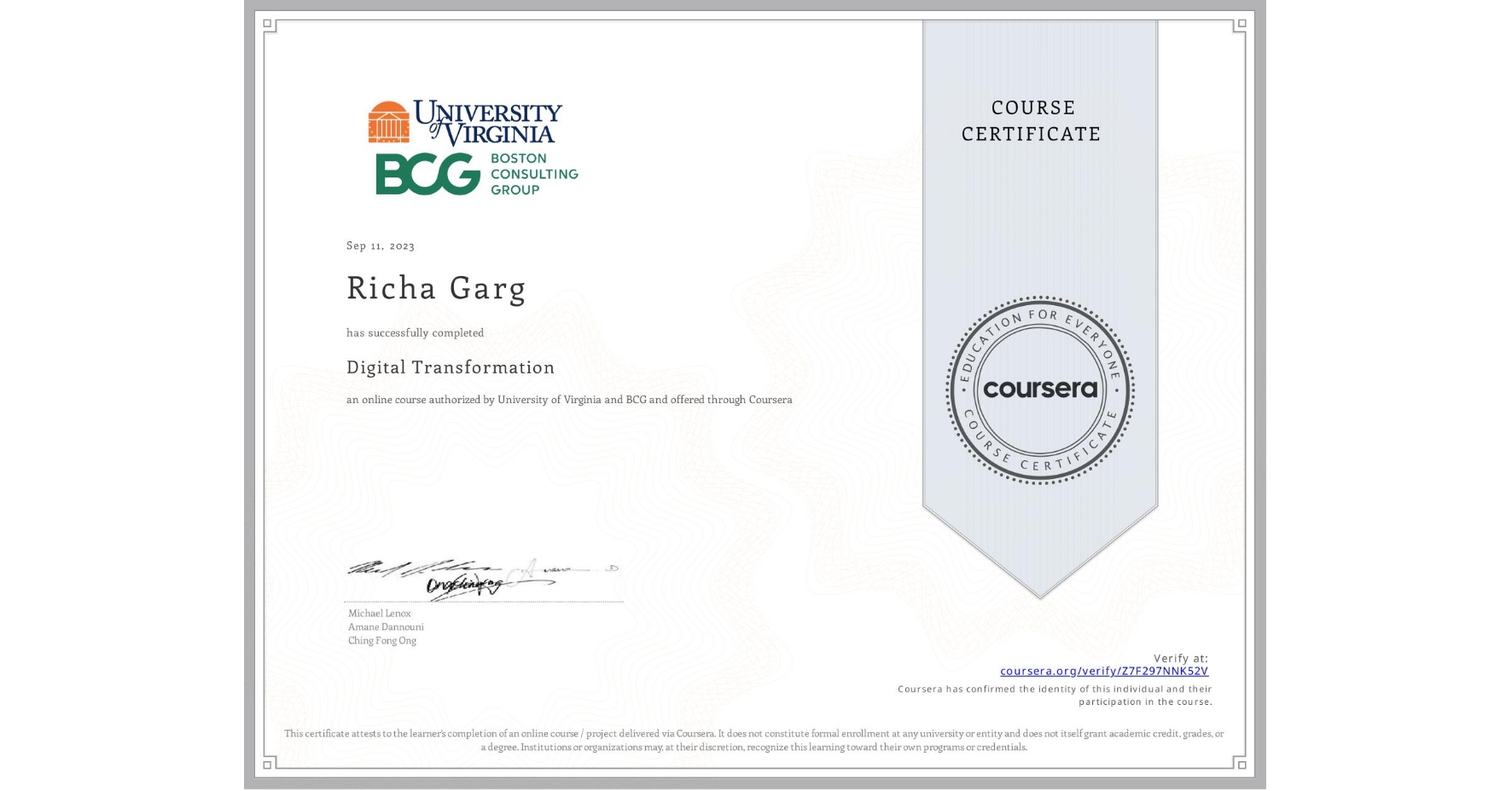 View certificate for Richa Garg, Digital Transformation, an online non-credit course authorized by University of Virginia & BCG and offered through Coursera
