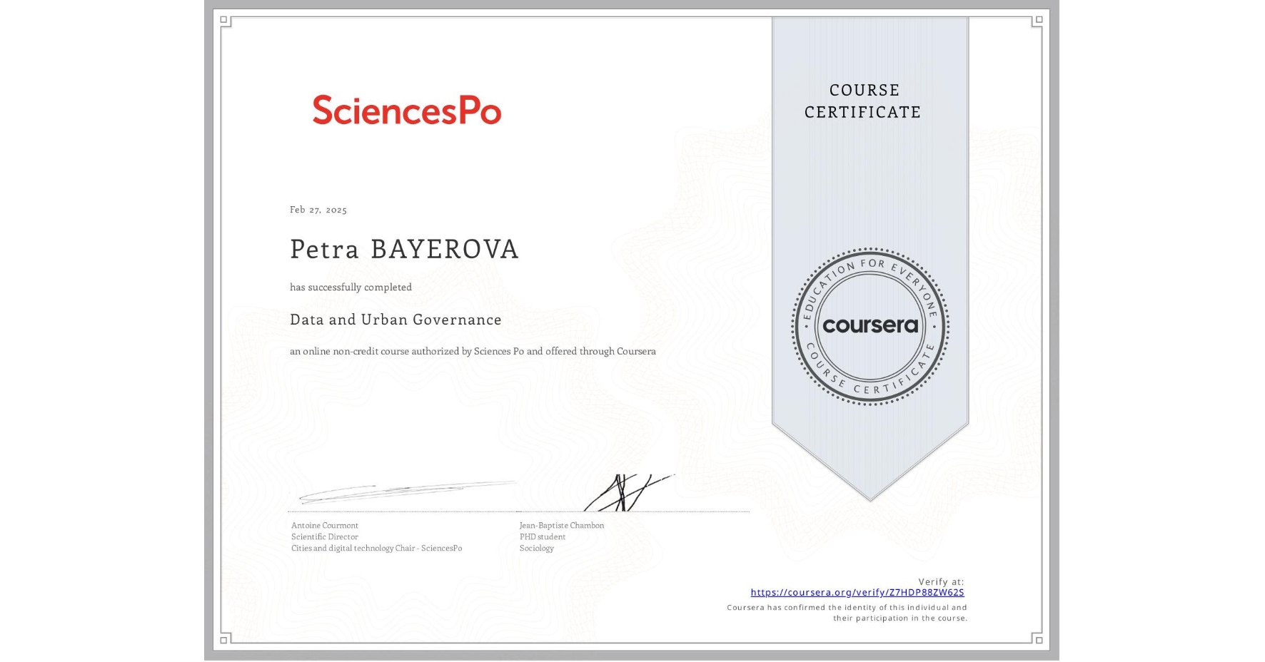 View certificate for Petra BAYEROVA, Data and Urban Governance, an online non-credit course authorized by Sciences Po and offered through Coursera