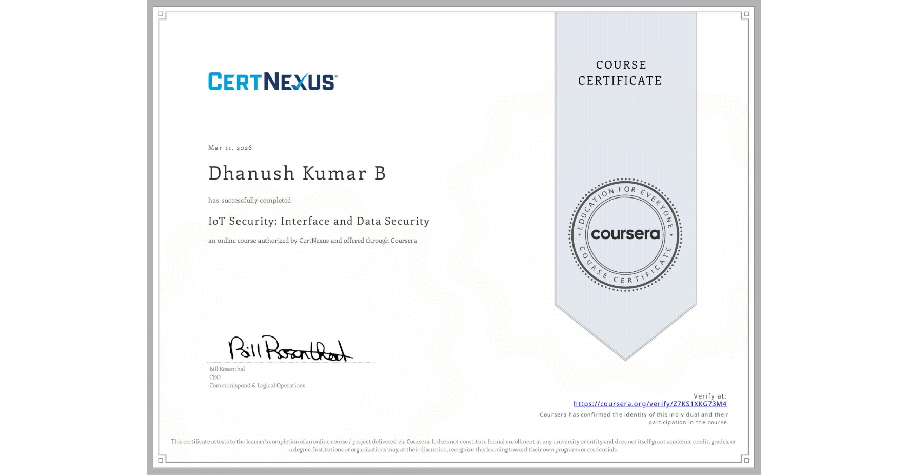 View certificate for Dhanush Kumar B, IoT Security: Interface and Data Security, an online non-credit course authorized by CertNexus and offered through Coursera