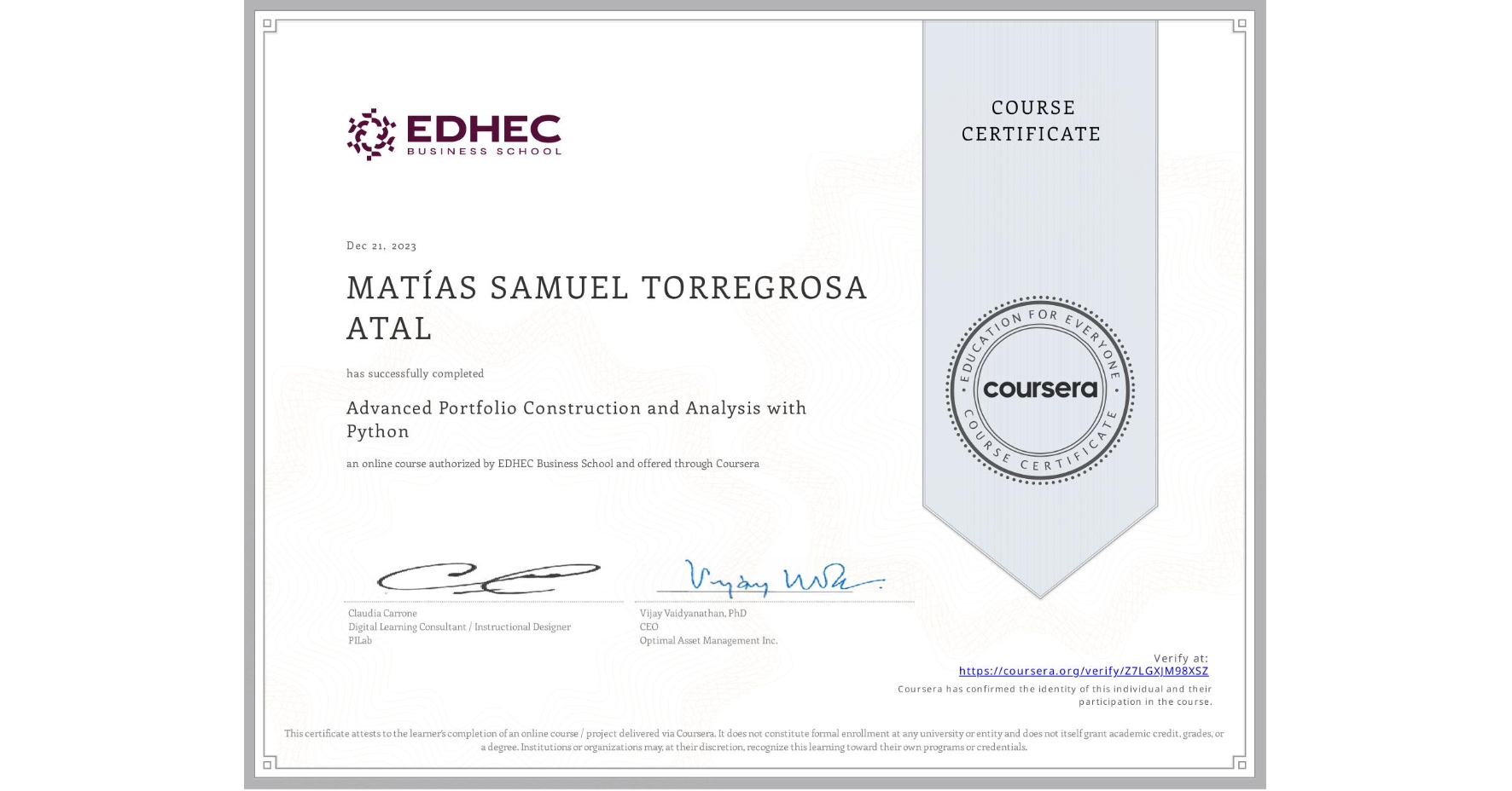 View certificate for MATÍAS SAMUEL TORREGROSA ATAL, Advanced Portfolio Construction and Analysis with Python, an online non-credit course authorized by EDHEC Business School and offered through Coursera