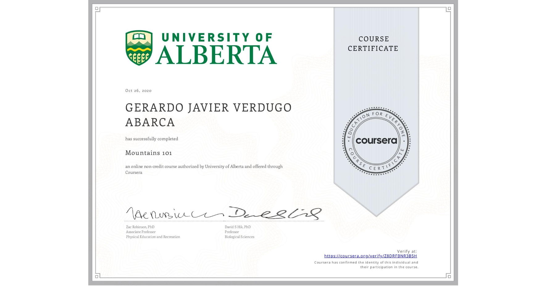 View certificate for GERARDO JAVIER  VERDUGO ABARCA, Mountains 101, an online non-credit course authorized by University of Alberta and offered through Coursera