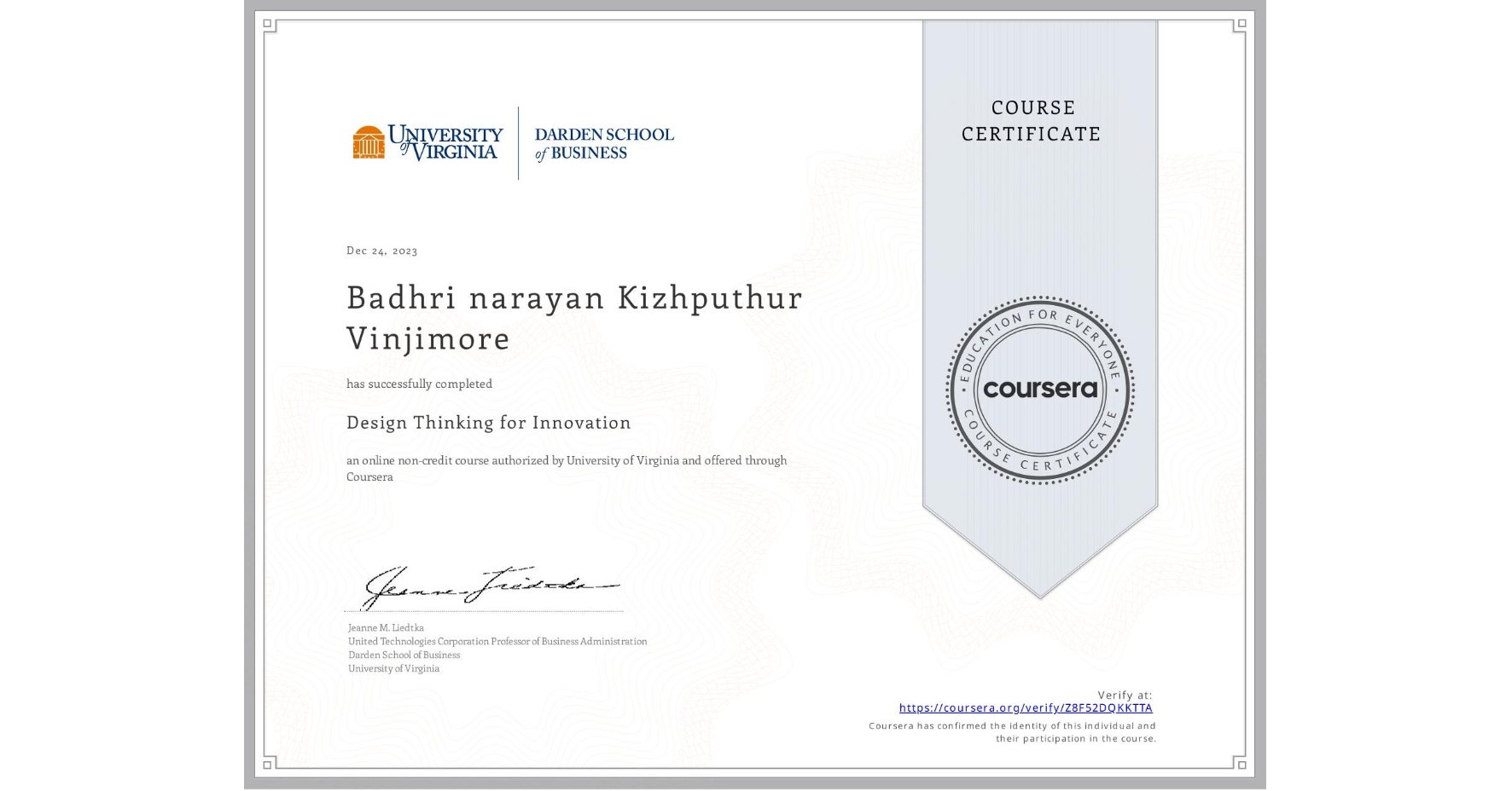 View certificate for Badhri narayan  Kizhputhur Vinjimore, Design Thinking for Innovation, an online non-credit course authorized by University of Virginia and offered through Coursera