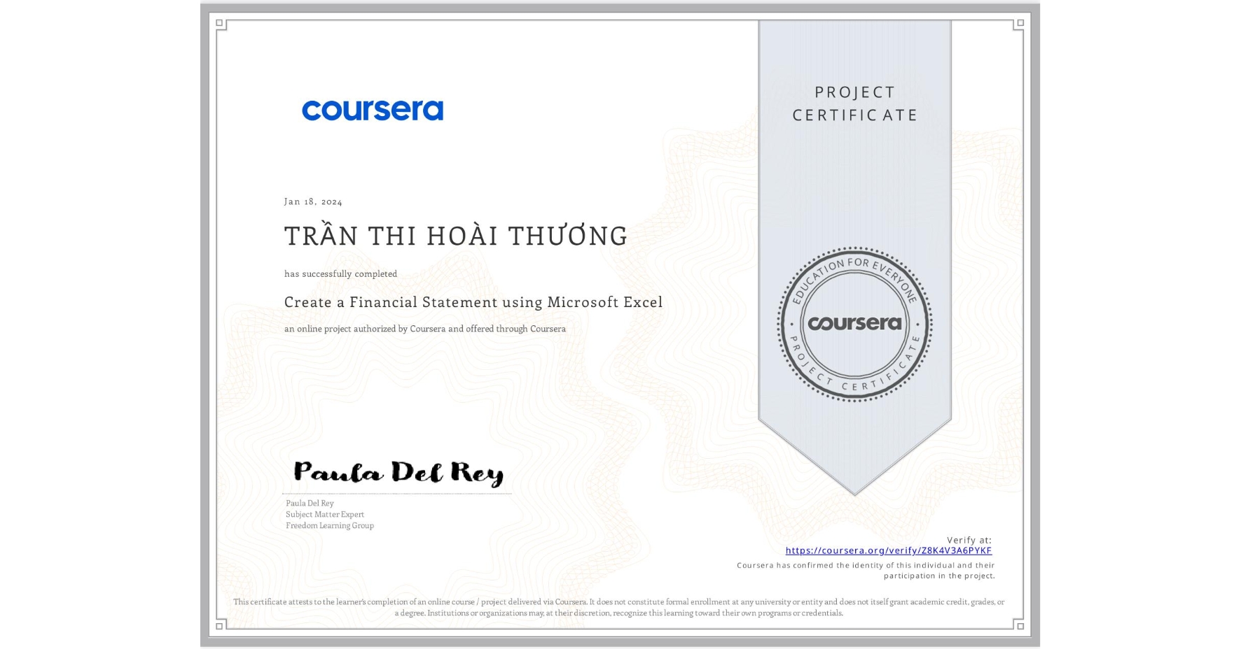 View certificate for TRẦN THI   HOÀI THƯƠNG, Create a Financial Statement using Microsoft Excel, an online non-credit course authorized by Coursera and offered through Coursera