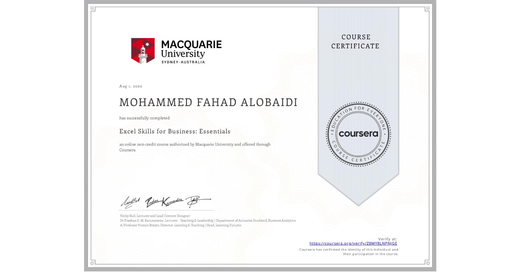 View certificate for MOHAMMED FAHAD ALOBAIDI, Excel Skills for Business: Essentials, an online non-credit course authorized by Macquarie University and offered through Coursera