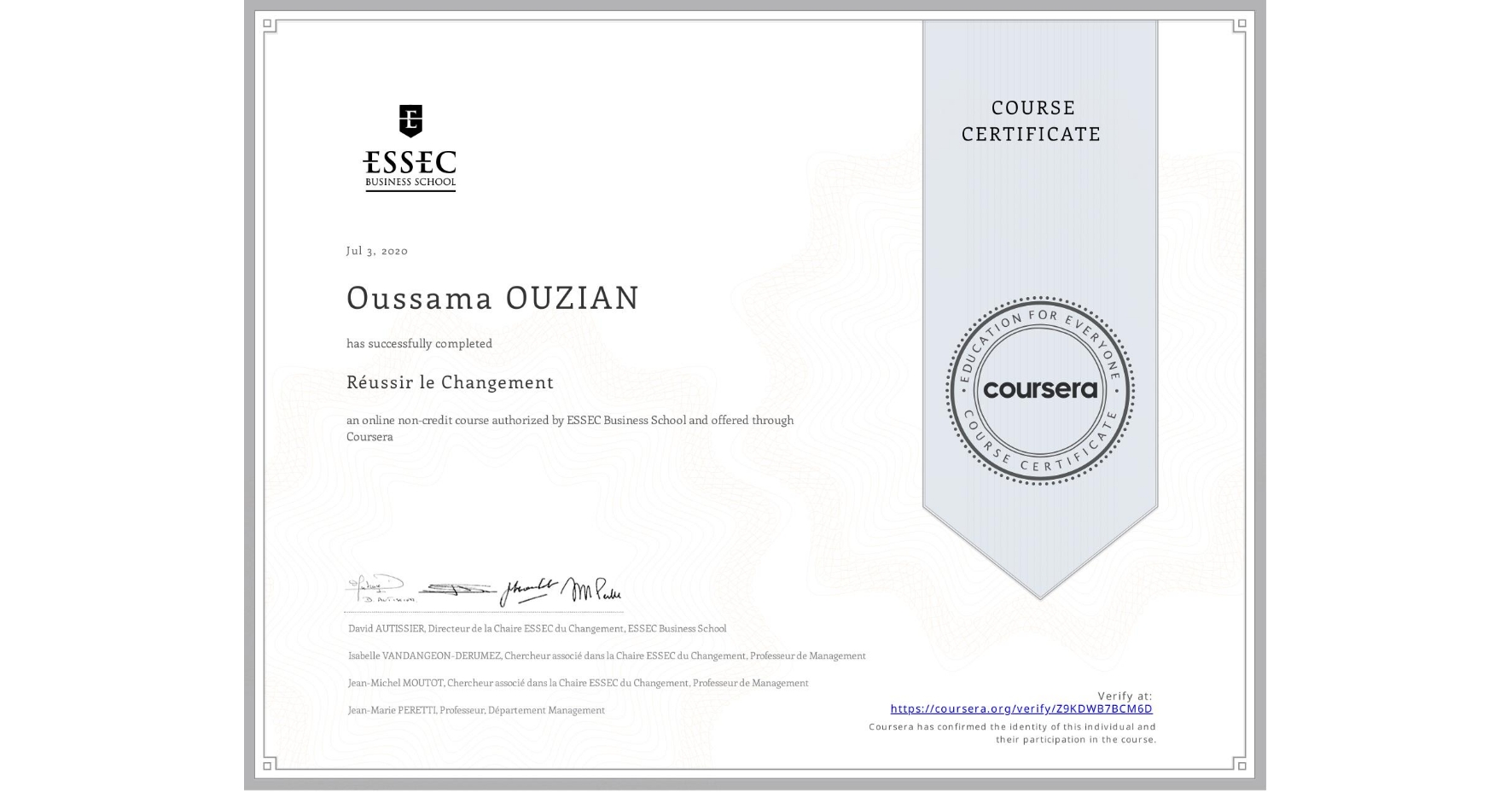 View certificate for Oussama OUZIAN, Réussir le Changement, an online non-credit course authorized by ESSEC Business School and offered through Coursera