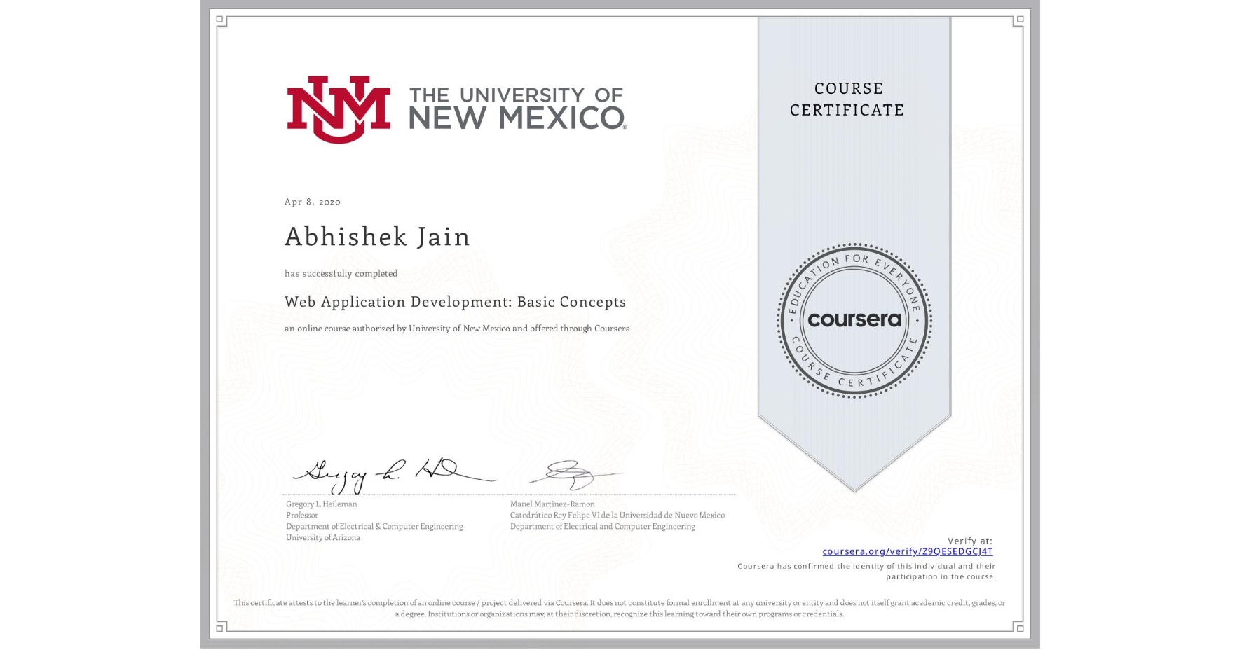 View certificate for Abhishek Jain, Web Application Development: Basic Concepts, an online non-credit course authorized by University of New Mexico and offered through Coursera
