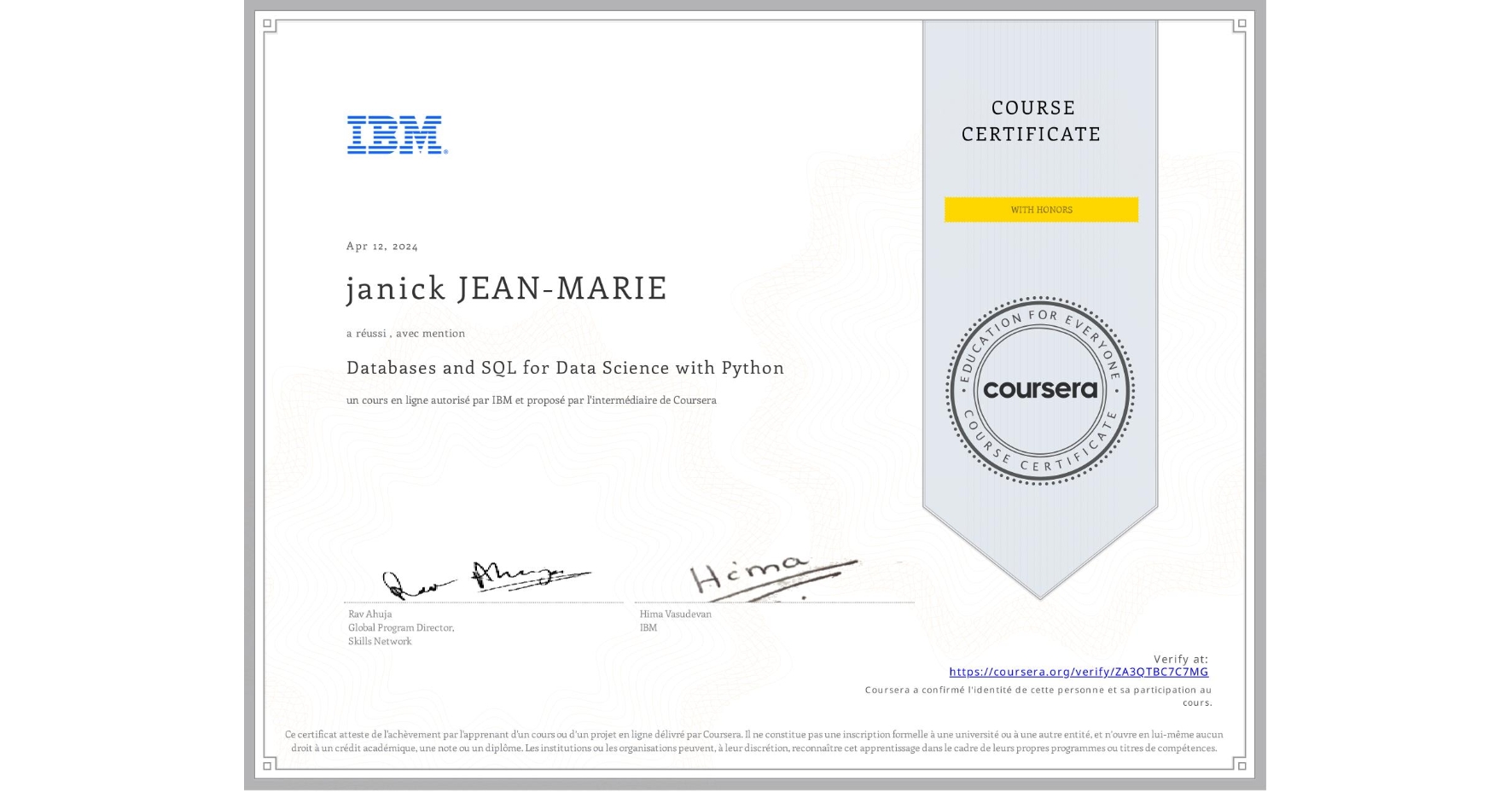 View certificate for janick JEAN-MARIE, Databases and SQL for Data Science with Python, an online non-credit course authorized by IBM and offered through Coursera