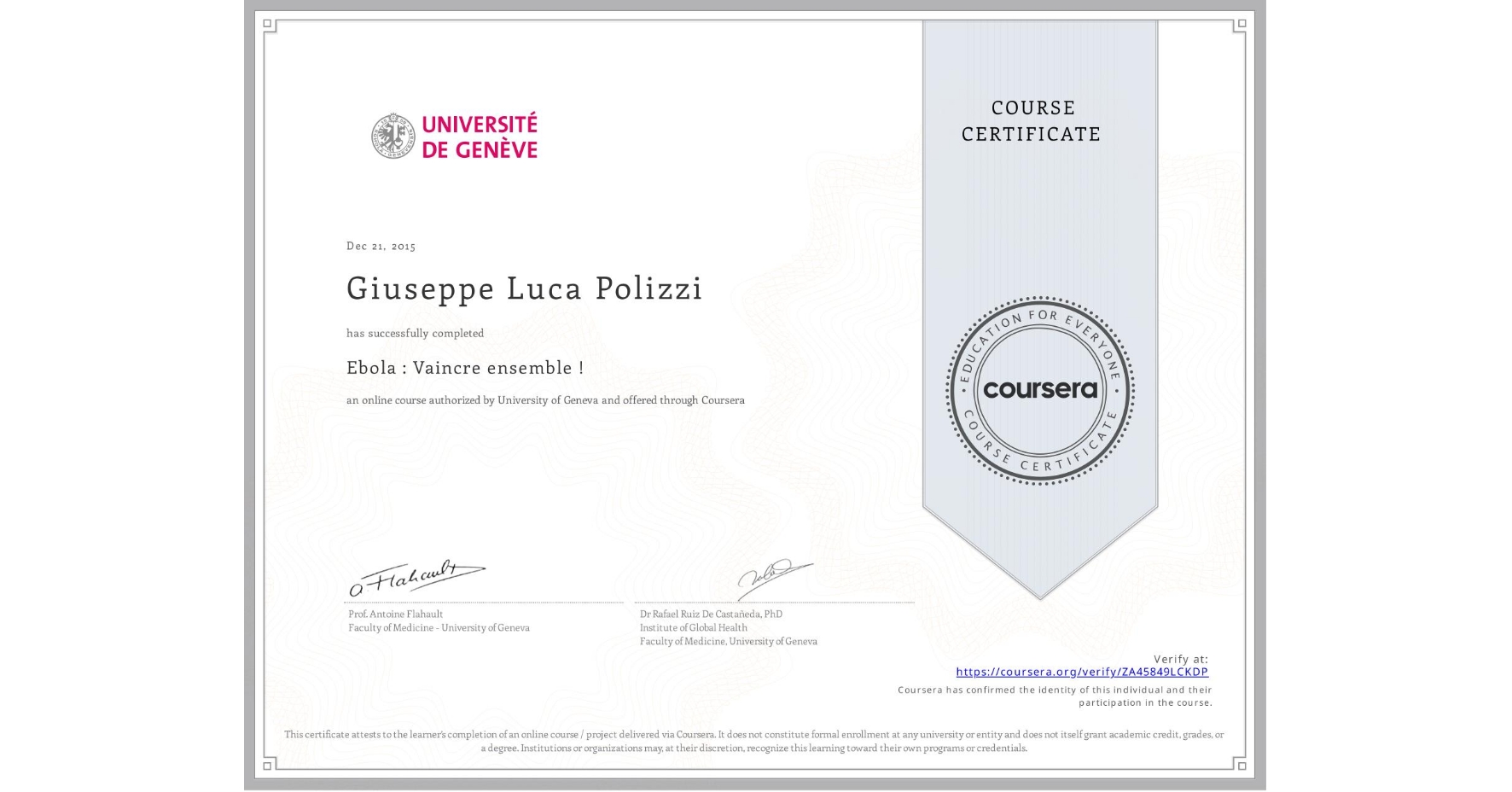 View certificate for Giuseppe Luca Polizzi, Ebola : Vaincre ensemble !, an online non-credit course authorized by University of Geneva and offered through Coursera