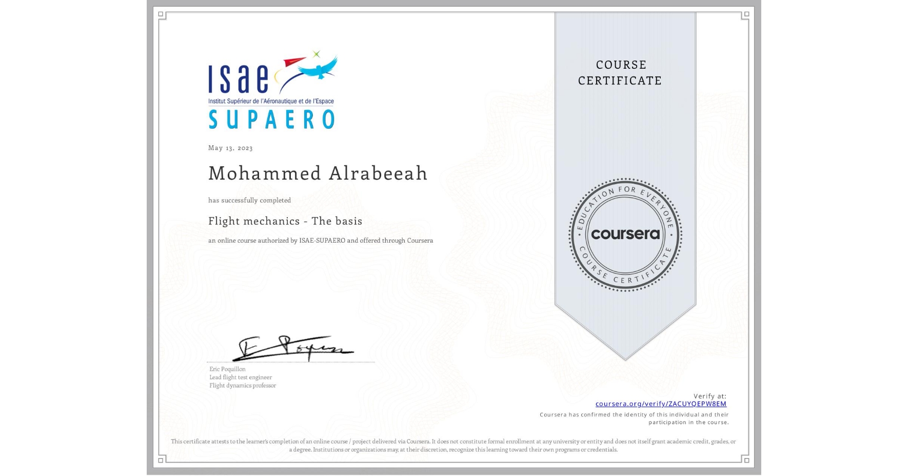 View certificate for Mohammed Alrabeeah, Flight mechanics - The basis, an online non-credit course authorized by ISAE-SUPAERO and offered through Coursera