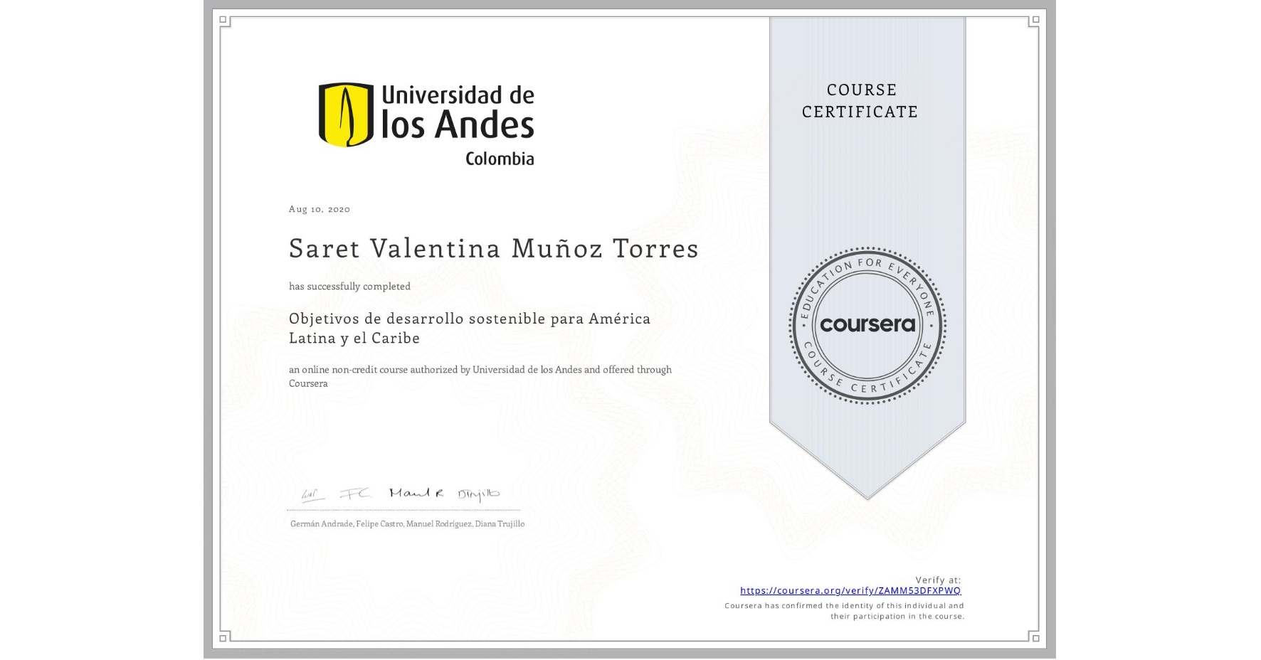 View certificate for Saret Valentina Muñoz Torres, Objetivos de desarrollo sostenible para América Latina y el Caribe, an online non-credit course authorized by Universidad de los Andes and offered through Coursera