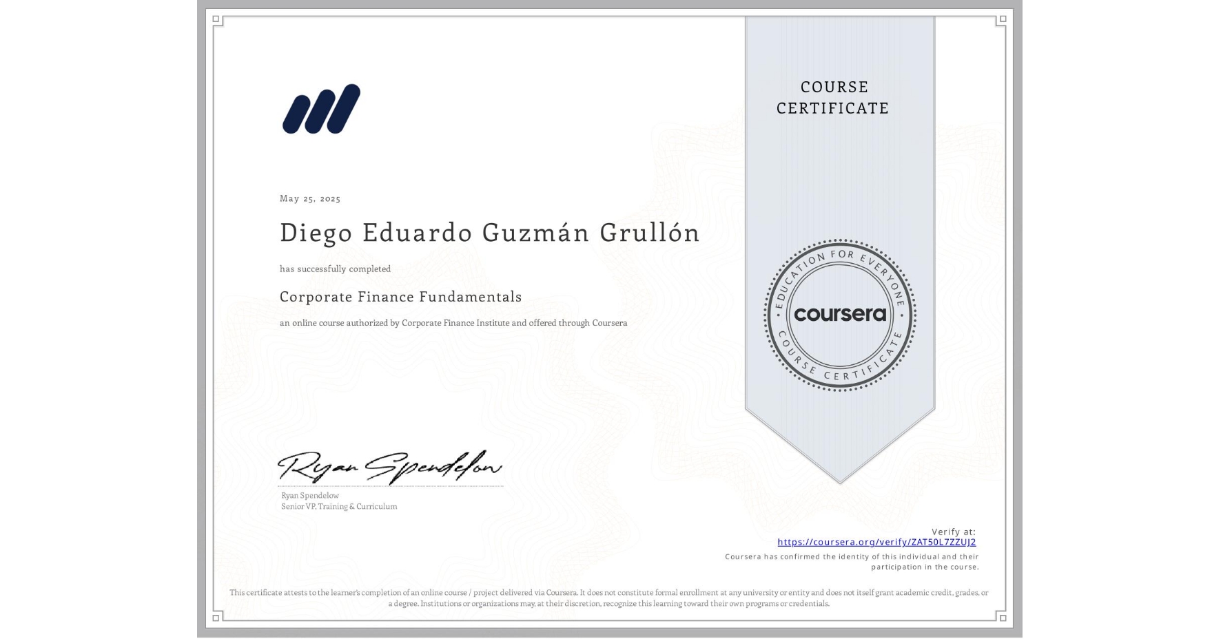 View certificate for Diego Eduardo Guzmán Grullón, Corporate Finance Fundamentals, an online non-credit course authorized by Corporate Finance Institute and offered through Coursera