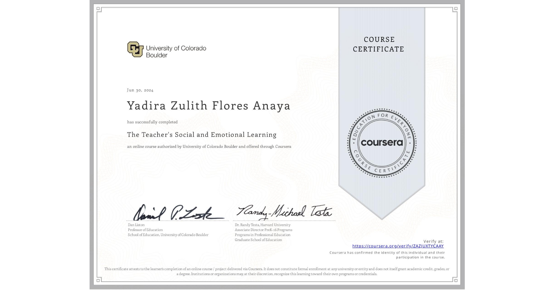 View certificate for Yadira Zulith Flores Anaya, The Teacher's Social and Emotional Learning, an online non-credit course authorized by University of Colorado Boulder and offered through Coursera