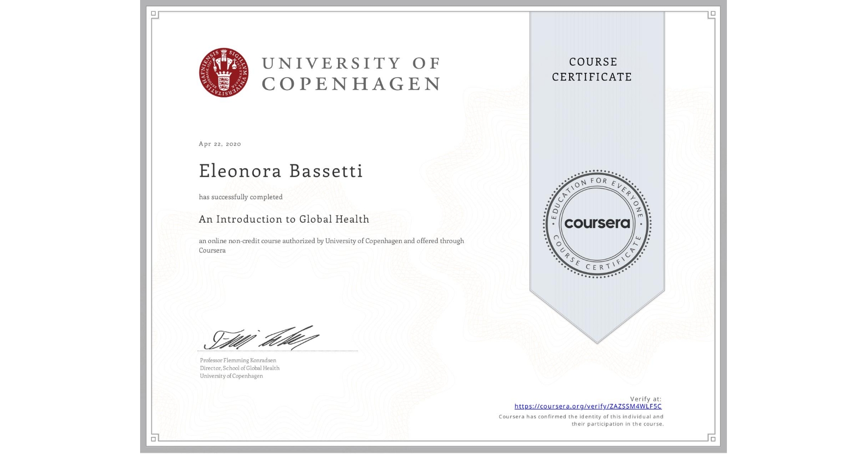 View certificate for Eleonora Bassetti, An Introduction to Global Health, an online non-credit course authorized by University of Copenhagen and offered through Coursera