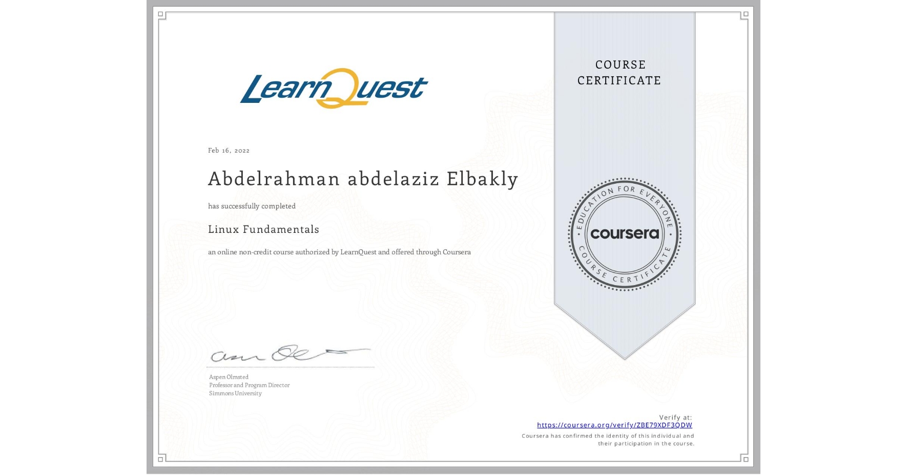 View certificate for Abdelrahman abdelaziz Elbakly, Linux Fundamentals, an online non-credit course authorized by LearnQuest and offered through Coursera