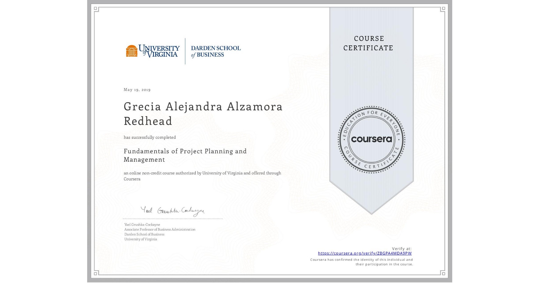 View certificate for Grecia Alejandra Alzamora Redhead, Fundamentals of Project Planning and Management, an online non-credit course authorized by University of Virginia and offered through Coursera