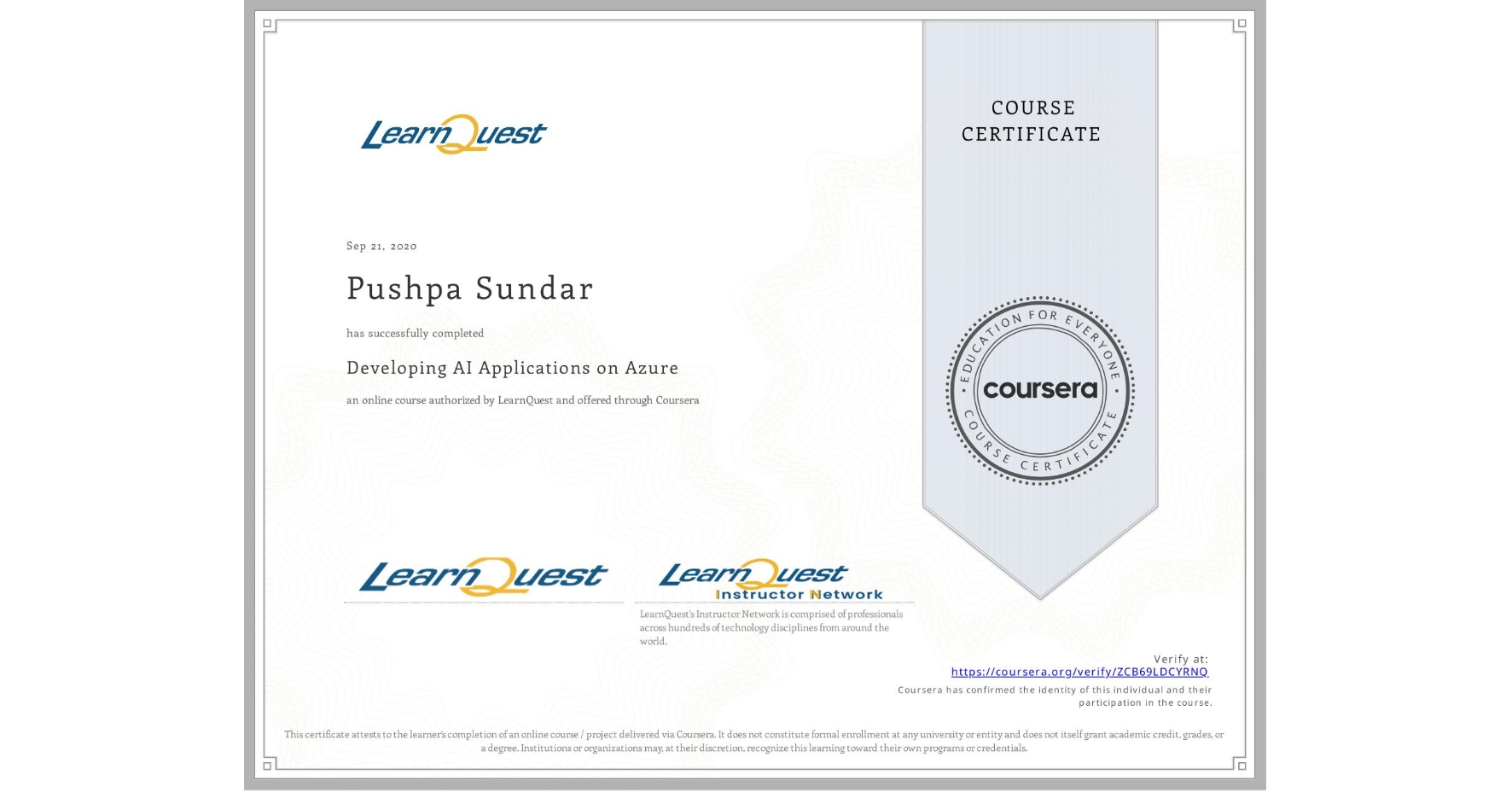 View certificate for Pushpa Sundar, Developing AI Applications on Azure, an online non-credit course authorized by LearnQuest and offered through Coursera