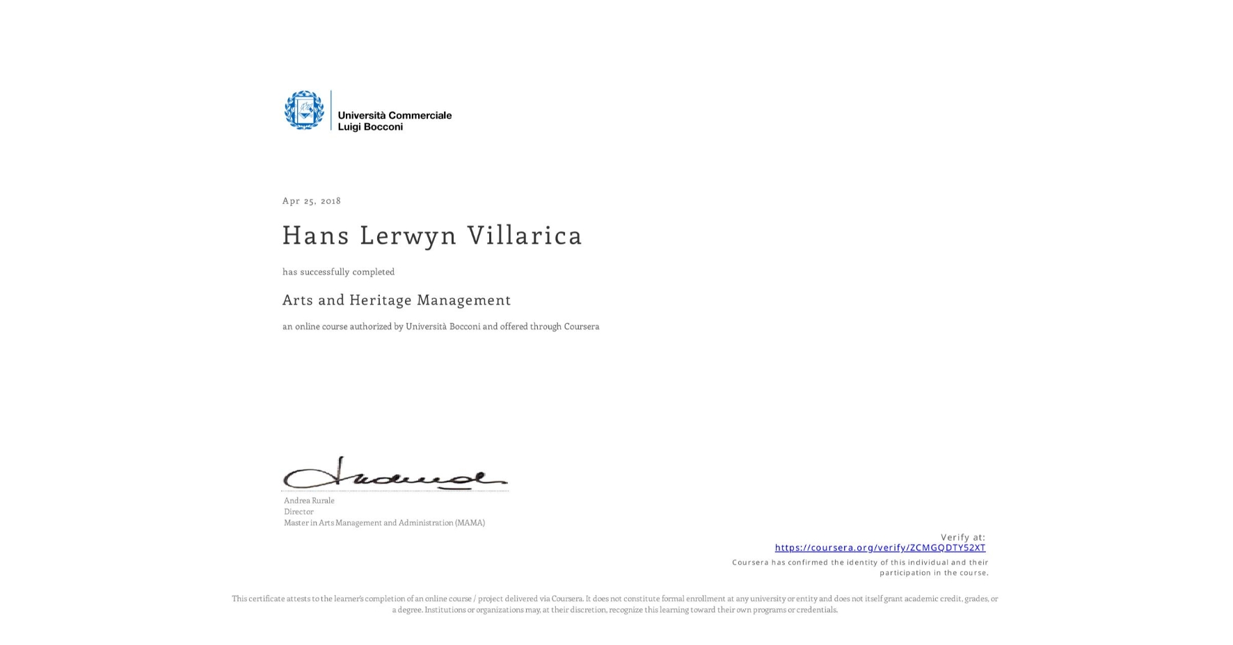 View certificate for Hans Lerwyn Villarica, Arts and Heritage Management, an online non-credit course authorized by Università Bocconi and offered through Coursera