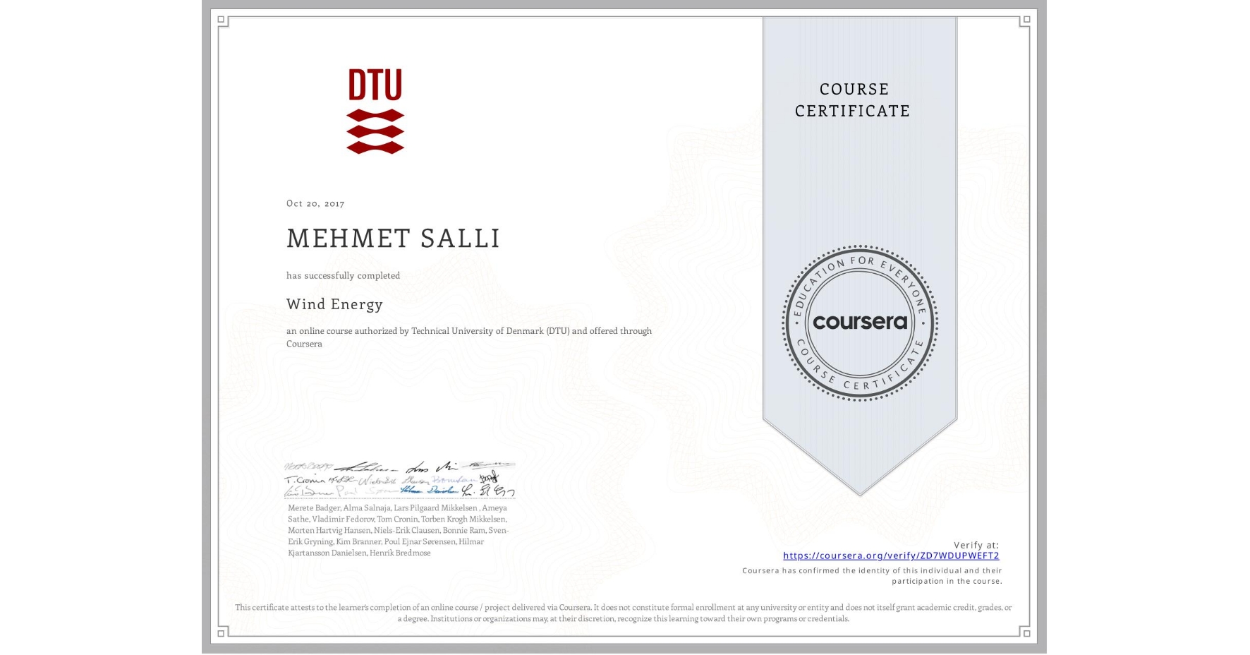 View certificate for MEHMET SALLI, Wind Energy, an online non-credit course authorized by Technical University of Denmark (DTU) and offered through Coursera