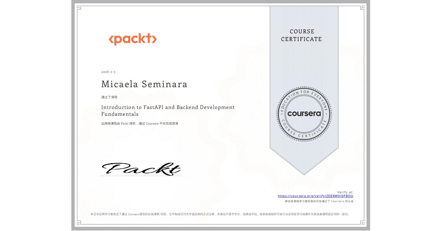 View certificate for Micaela Seminara, Introduction to FastAPI and Backend Development Fundamentals, an online non-credit course authorized by Packt and offered through Coursera