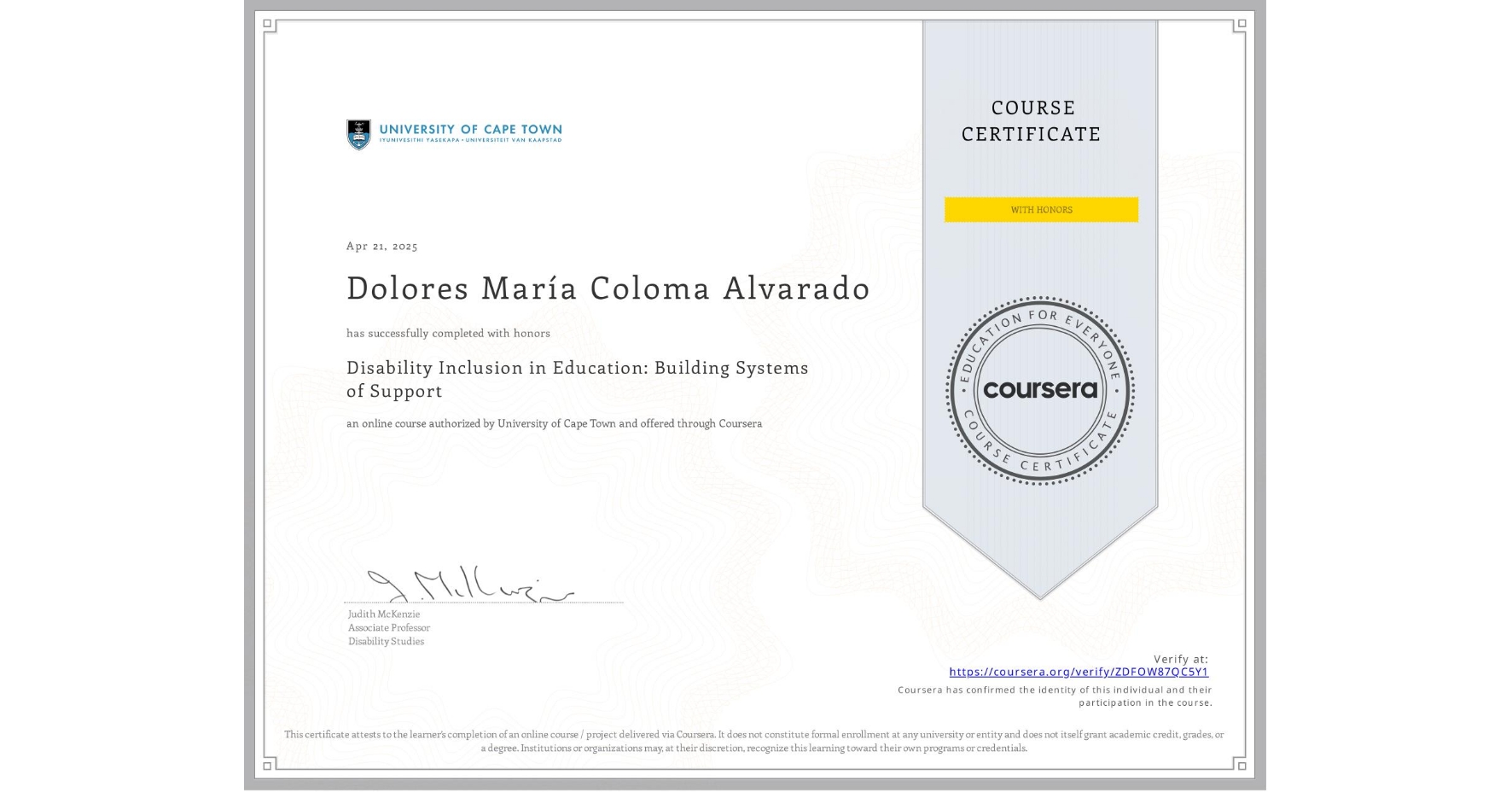 View certificate for Dolores María Coloma Alvarado, Disability Inclusion in Education: Building Systems of Support , an online non-credit course authorized by University of Cape Town and offered through Coursera