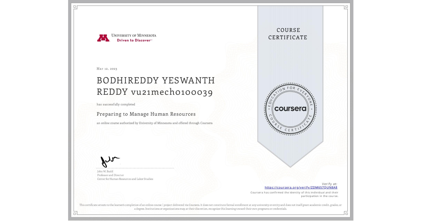 View certificate for BODHIREDDY YESWANTH REDDY vu21mech0100039, Preparing to Manage Human Resources, an online non-credit course authorized by University of Minnesota and offered through Coursera