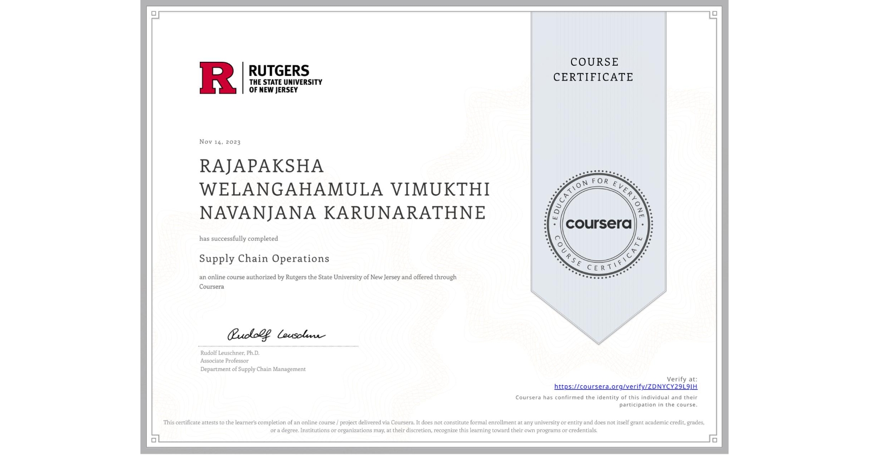 View certificate for RAJAPAKSHA WELANGAHAMULA VIMUKTHI NAVANJANA KARUNARATHNE, Supply Chain Operations, an online non-credit course authorized by Rutgers the State University of New Jersey and offered through Coursera