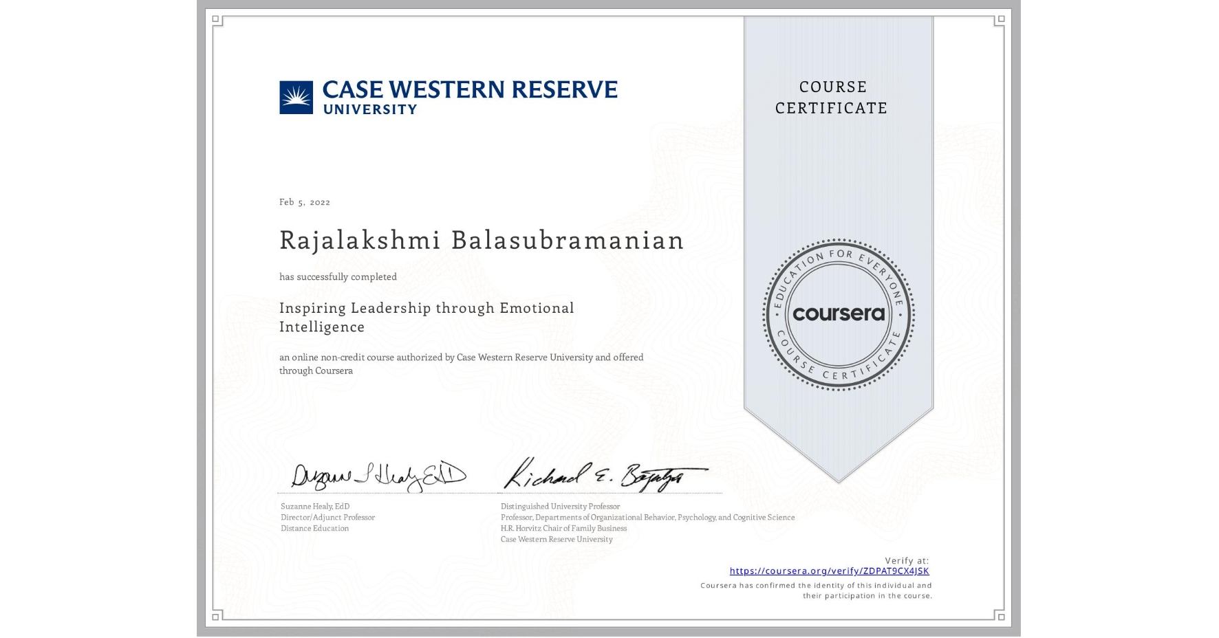 View certificate for Rajalakshmi Balasubramanian, Inspiring Leadership through Emotional Intelligence, an online non-credit course authorized by Case Western Reserve University and offered through Coursera