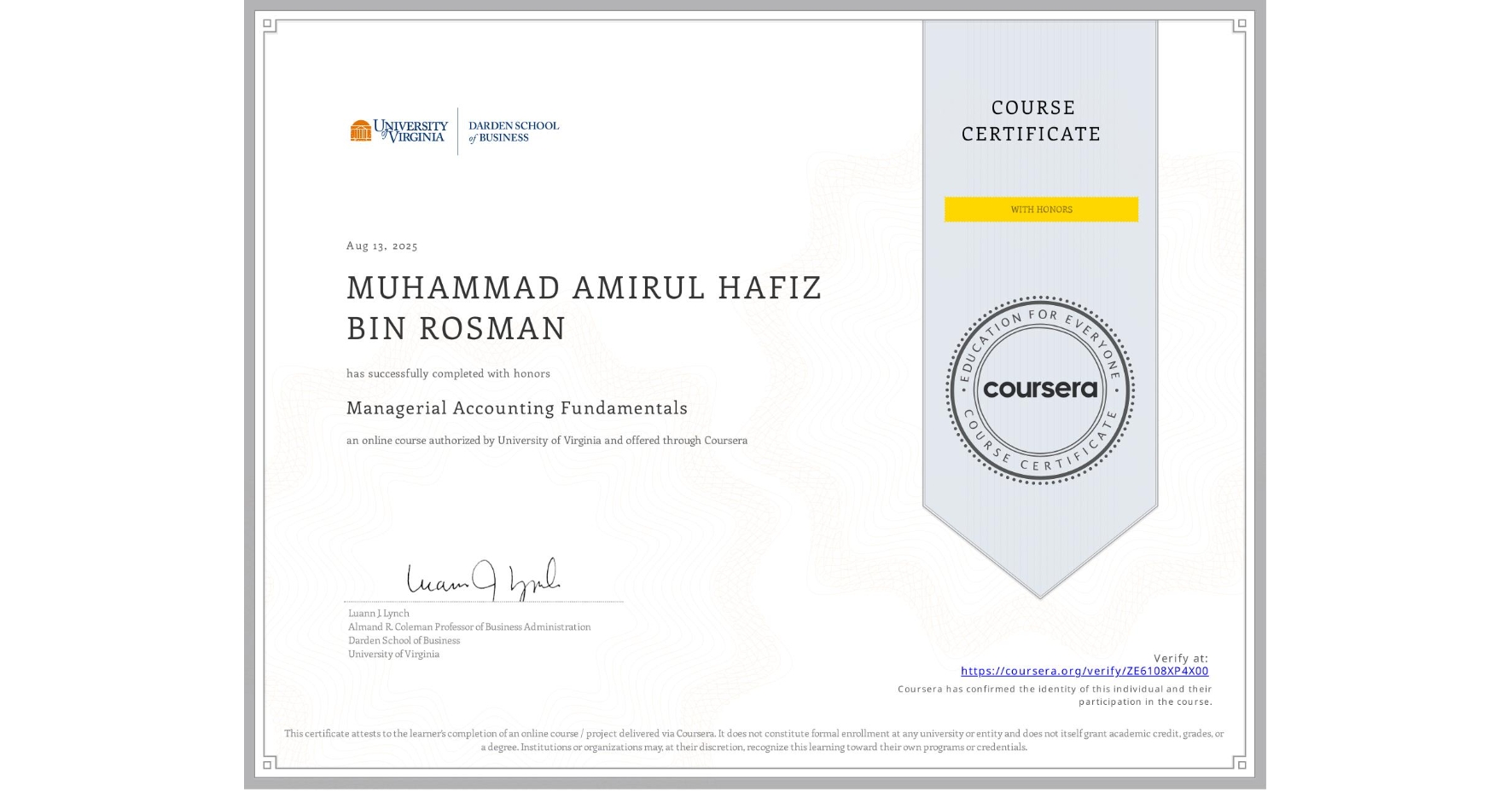 View certificate for MUHAMMAD AMIRUL HAFIZ BIN ROSMAN , Managerial Accounting Fundamentals, an online non-credit course authorized by University of Virginia and offered through Coursera
