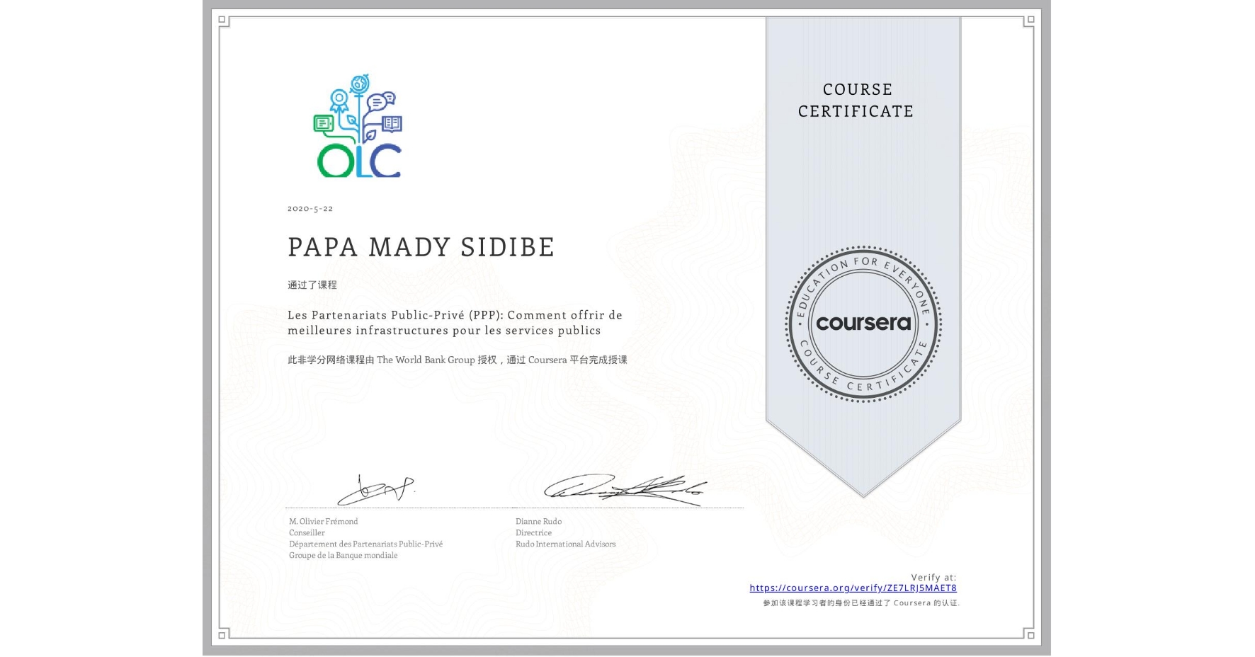 View certificate for PAPA MADY  SIDIBE, Les Partenariats Public-Privé (PPP): Comment offrir de meilleures infrastructures pour les services publics, an online non-credit course authorized by The World Bank Group and offered through Coursera