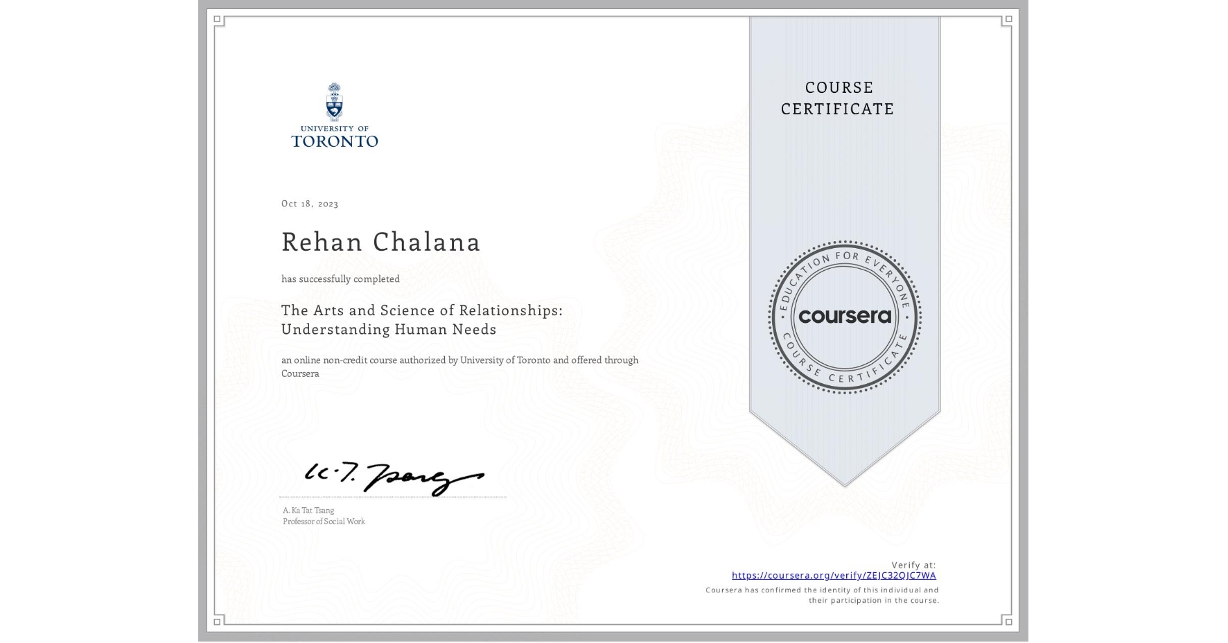 View certificate for Rehan Chalana, The Arts and Science of Relationships: Understanding Human Needs, an online non-credit course authorized by University of Toronto and offered through Coursera