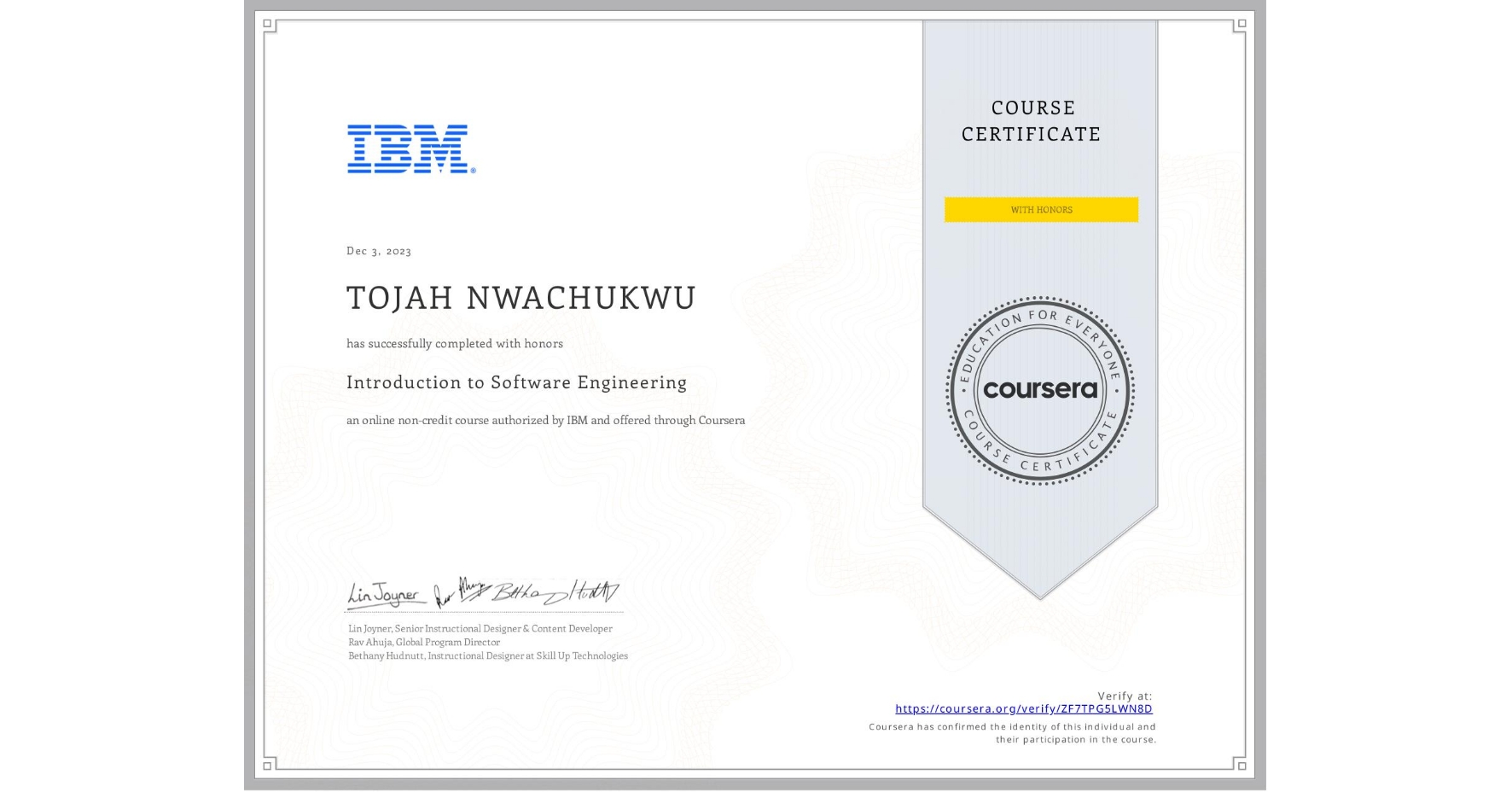 View certificate for TOJAH NWACHUKWU, Introduction to Software Engineering, an online non-credit course authorized by IBM and offered through Coursera