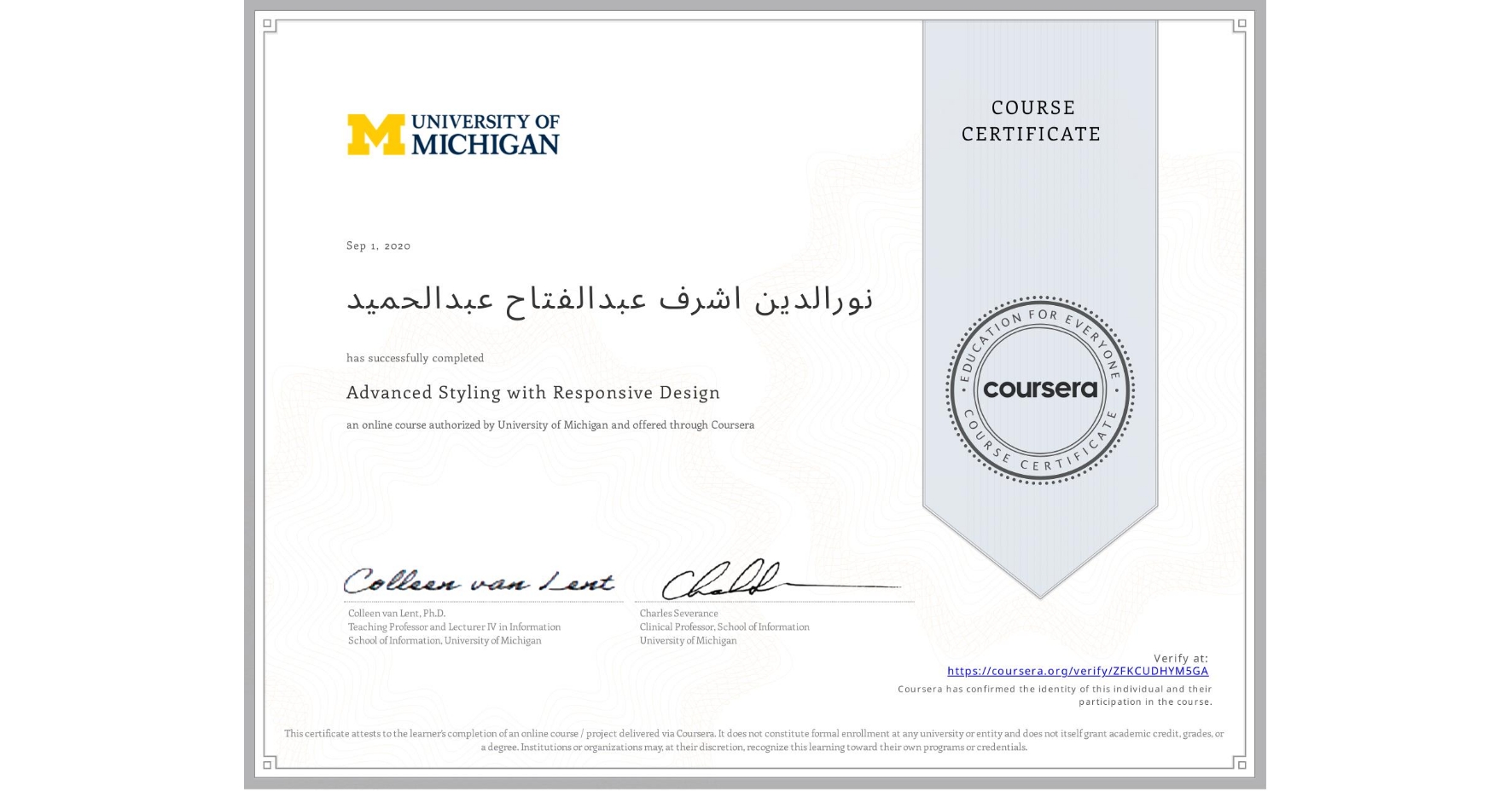 View certificate for نورالدین اشرف عبدالفتاح عبدالحميد, Advanced Styling with Responsive Design, an online non-credit course authorized by University of Michigan and offered through Coursera