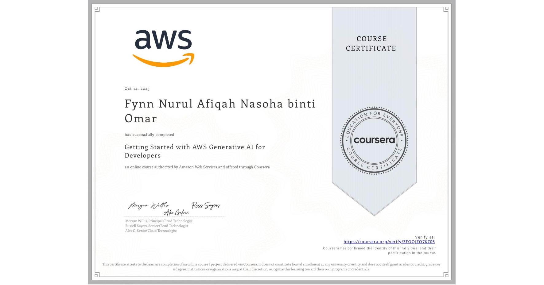 View certificate for Fynn Nurul Afiqah Nasoha binti Omar, Getting Started with AWS Generative AI for Developers, an online non-credit course authorized by Amazon Web Services and offered through Coursera