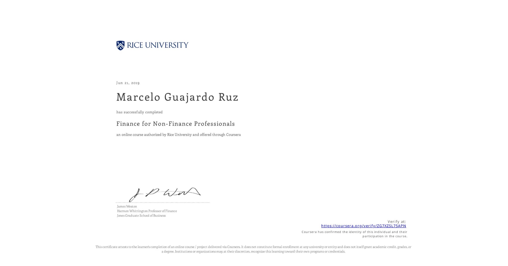 View certificate for Marcelo Guajardo Ruz, Finance for Non-Finance Professionals, an online non-credit course authorized by Rice University and offered through Coursera