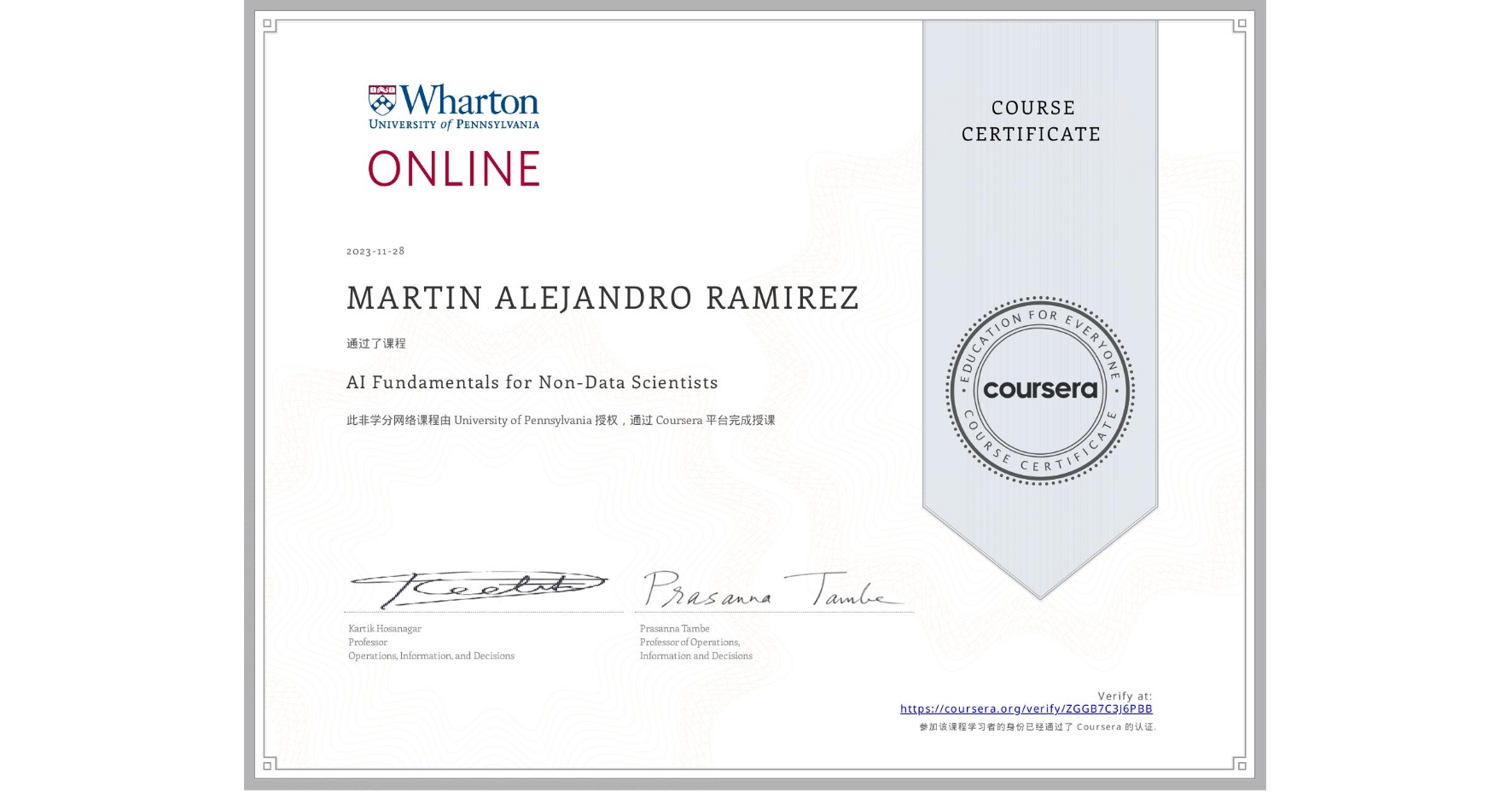 View certificate for MARTIN ALEJANDRO RAMIREZ, AI Fundamentals for Non-Data Scientists, an online non-credit course authorized by University of Pennsylvania and offered through Coursera