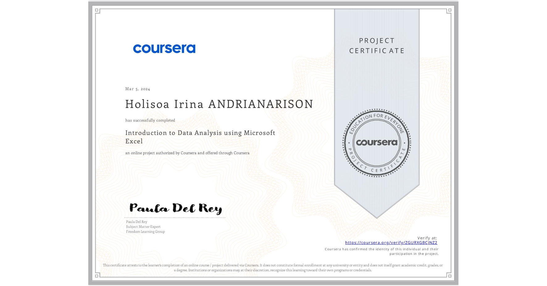 View certificate for Holisoa Irina ANDRIANARISON, Introduction to Data Analysis using Microsoft Excel, an online non-credit course authorized by Coursera and offered through Coursera