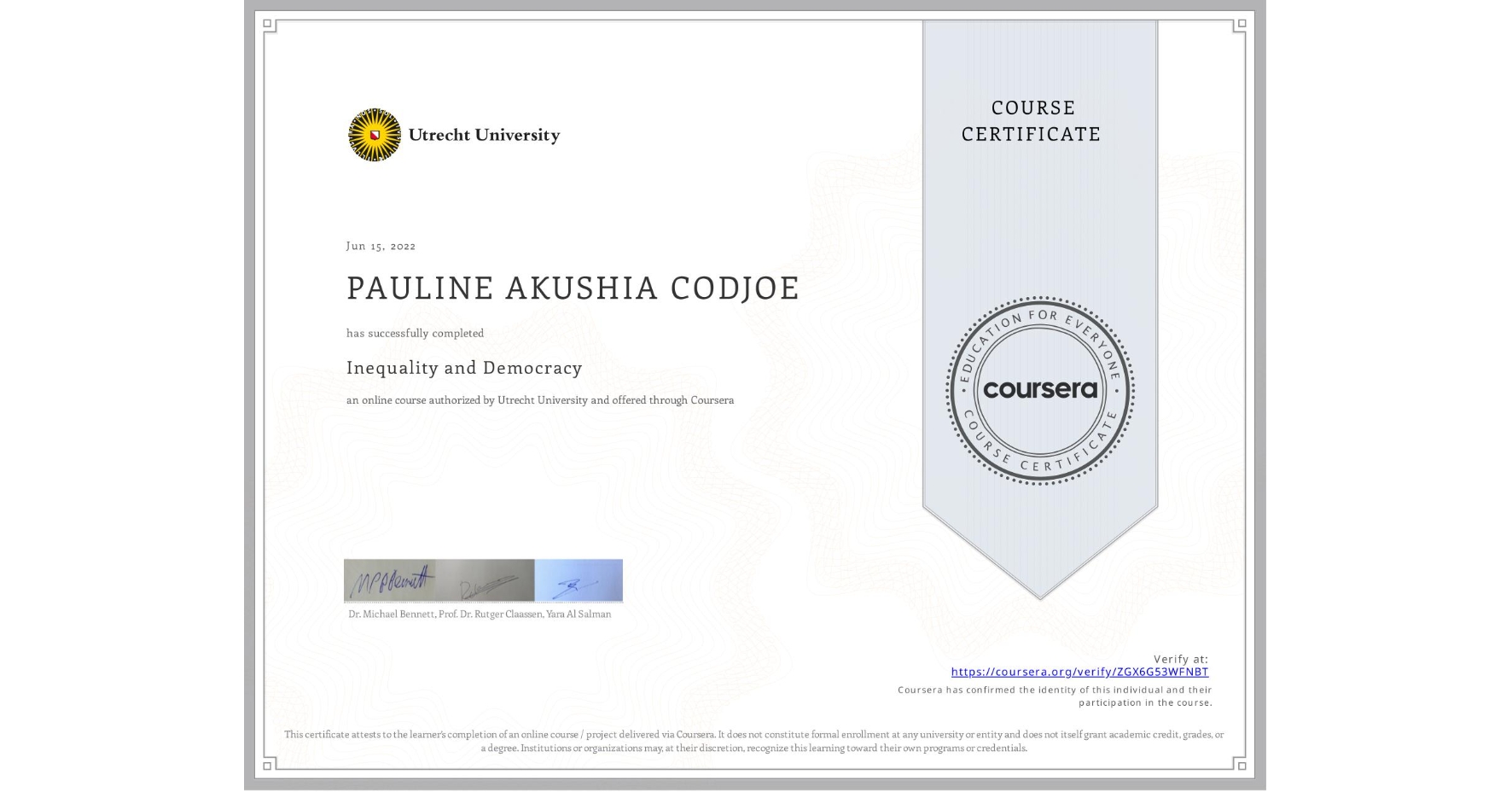 View certificate for PAULINE AKUSHIA CODJOE, Inequality and Democracy, an online non-credit course authorized by Utrecht University and offered through Coursera