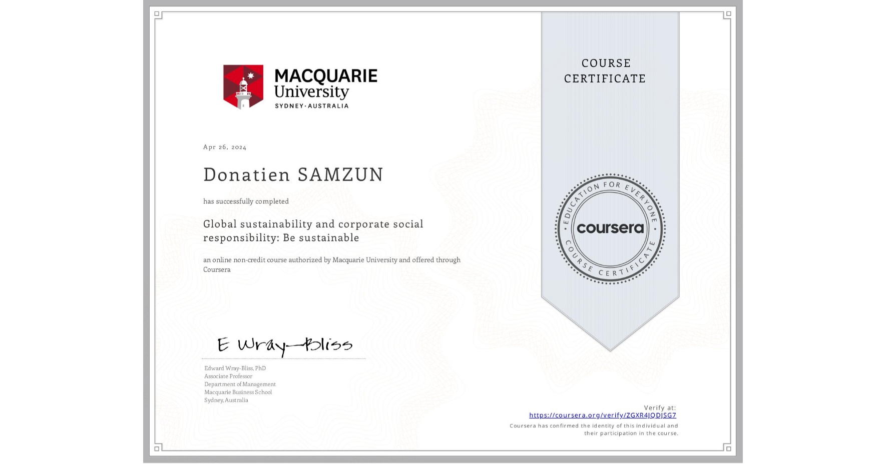 View certificate for Donatien SAMZUN, Global sustainability and corporate social responsibility: Be sustainable, an online non-credit course authorized by Macquarie University and offered through Coursera
