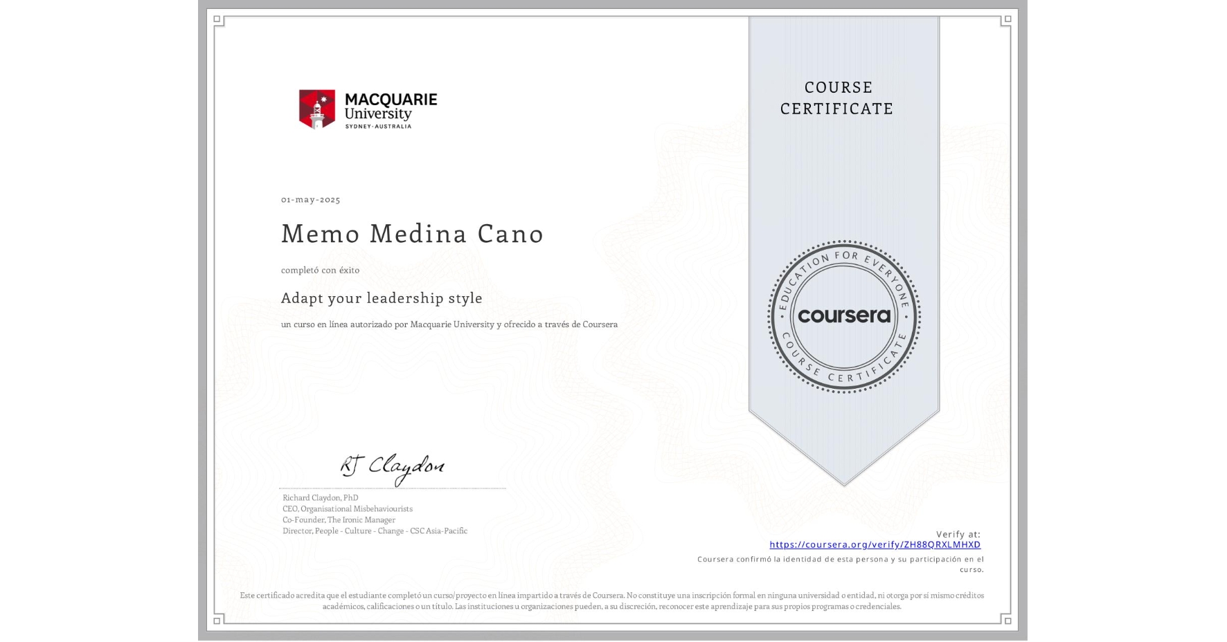 View certificate for Memo Medina Cano, Adapt your leadership style, an online non-credit course authorized by Macquarie University and offered through Coursera