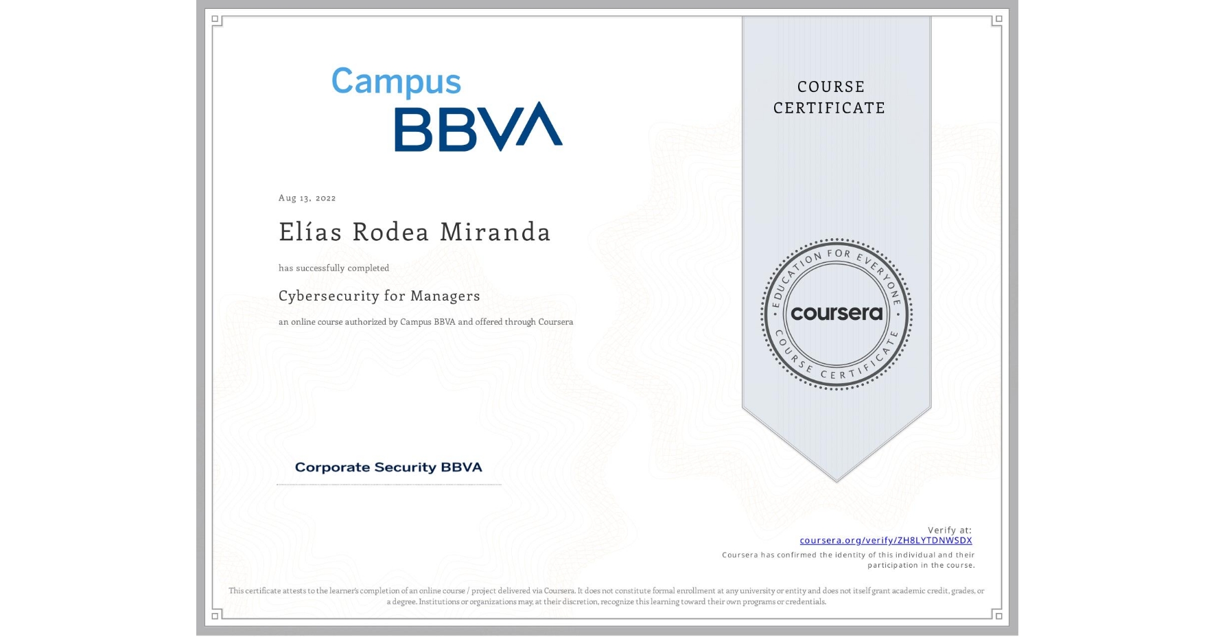View certificate for Elías Rodea Miranda, Cybersecurity for Managers, an online non-credit course authorized by Campus BBVA and offered through Coursera