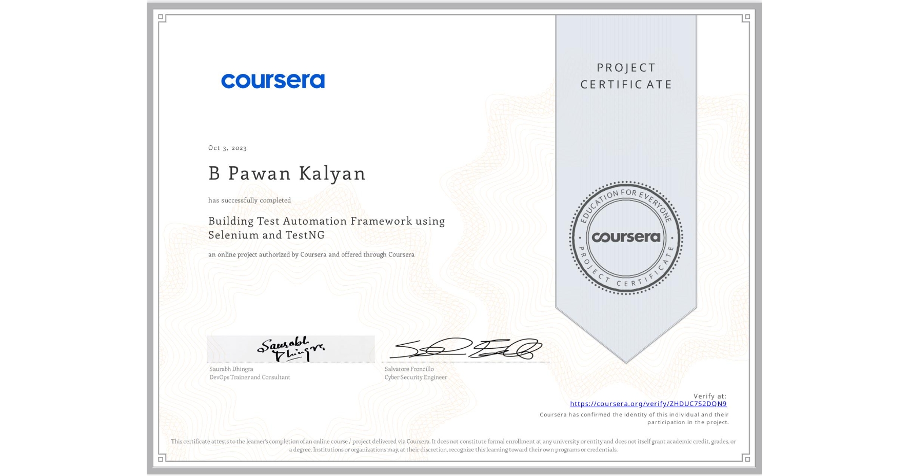 View certificate for B Pawan Kalyan, Building Test Automation Framework using Selenium and TestNG, an online non-credit course authorized by Coursera and offered through Coursera