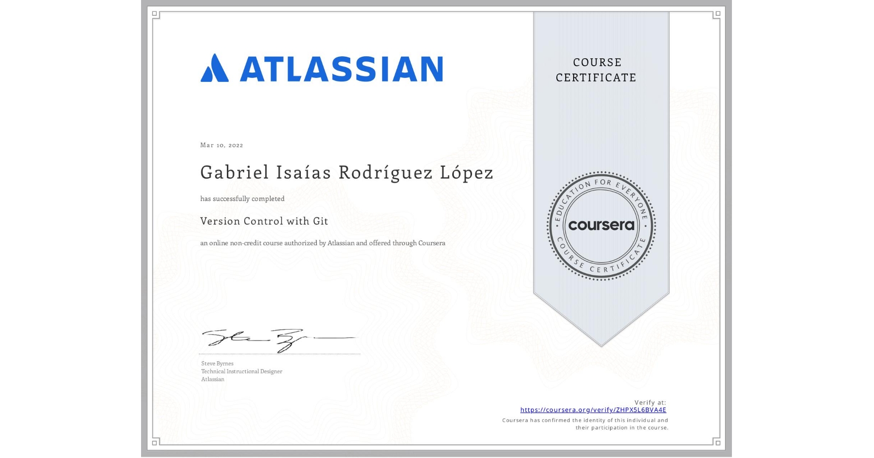 View certificate for Gabriel Isaías Rodríguez López, Version Control with Git, an online non-credit course authorized by Atlassian and offered through Coursera