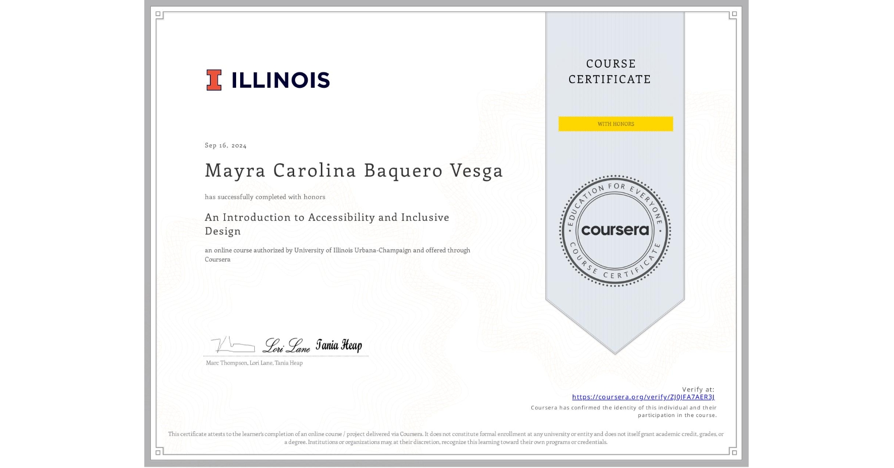 View certificate for Mayra Carolina Baquero Vesga, An Introduction to Accessibility and Inclusive Design, an online non-credit course authorized by University of Illinois Urbana-Champaign and offered through Coursera