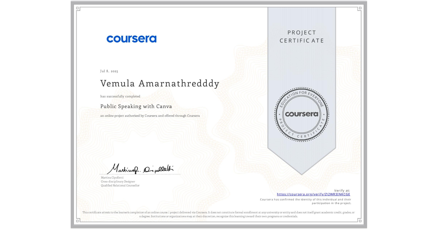 View certificate for Vemula Amarnathredddy, Public Speaking with Canva, an online non-credit course authorized by Coursera and offered through Coursera